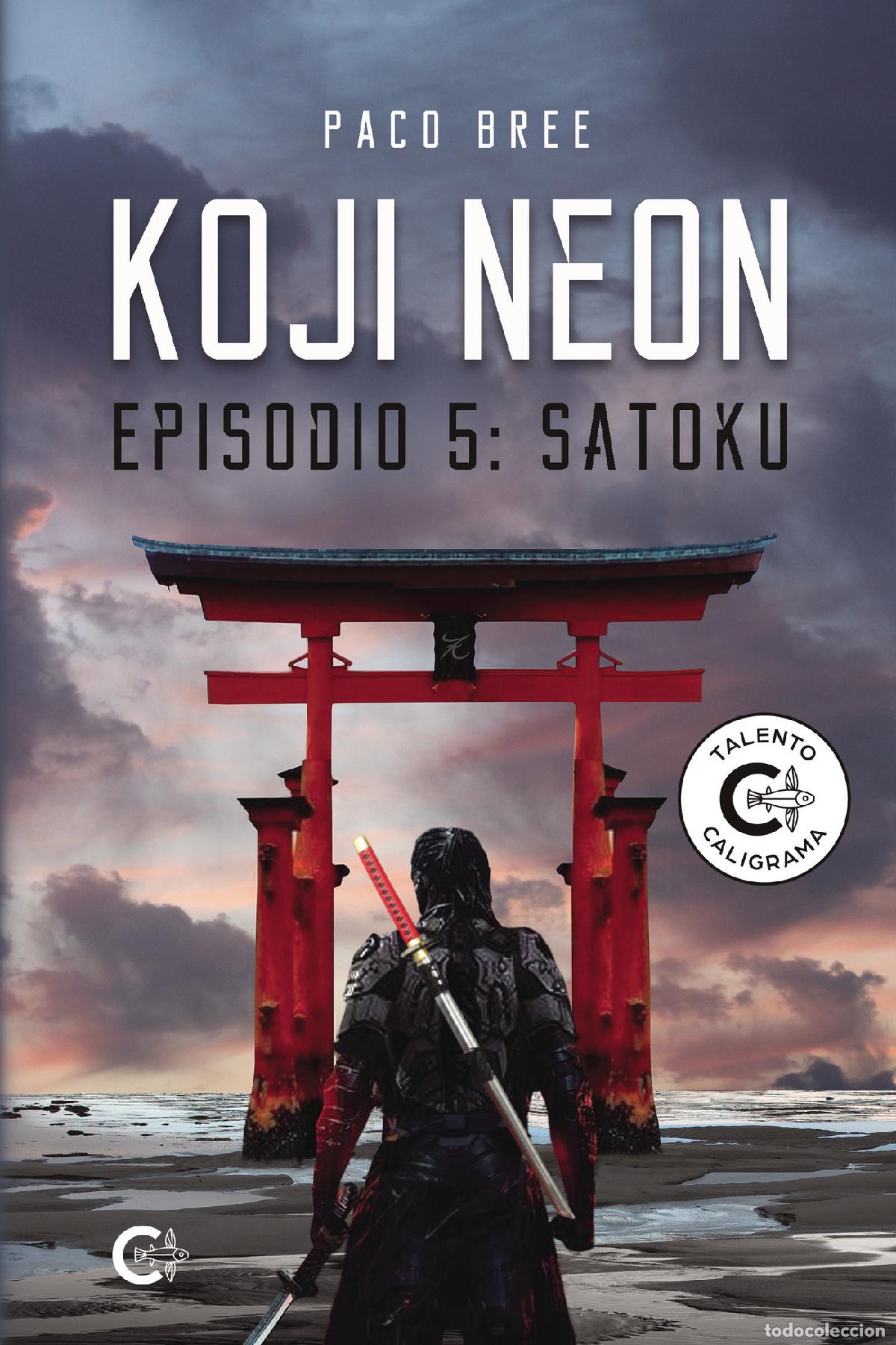 Libros: Koji Neon. Episodio 5: Satoku - Paco Bree - Foto 1