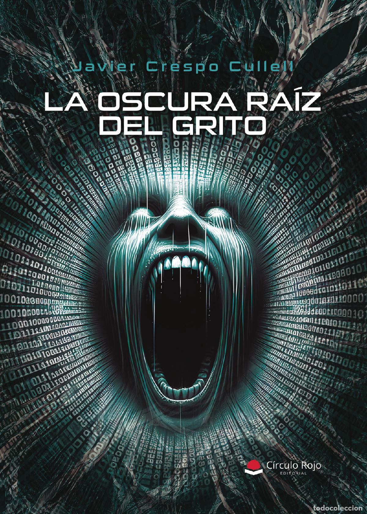 Libri: La oscura ra&iacute;z del grito - Javier Crespo Cullell
