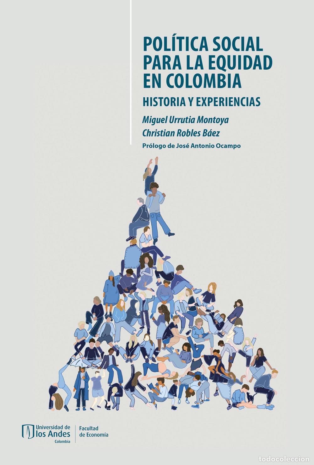 books: Pol&iacute;tica social para la equidad en Colombia - Historia y experiencias - Miguel Urrutia Montoya