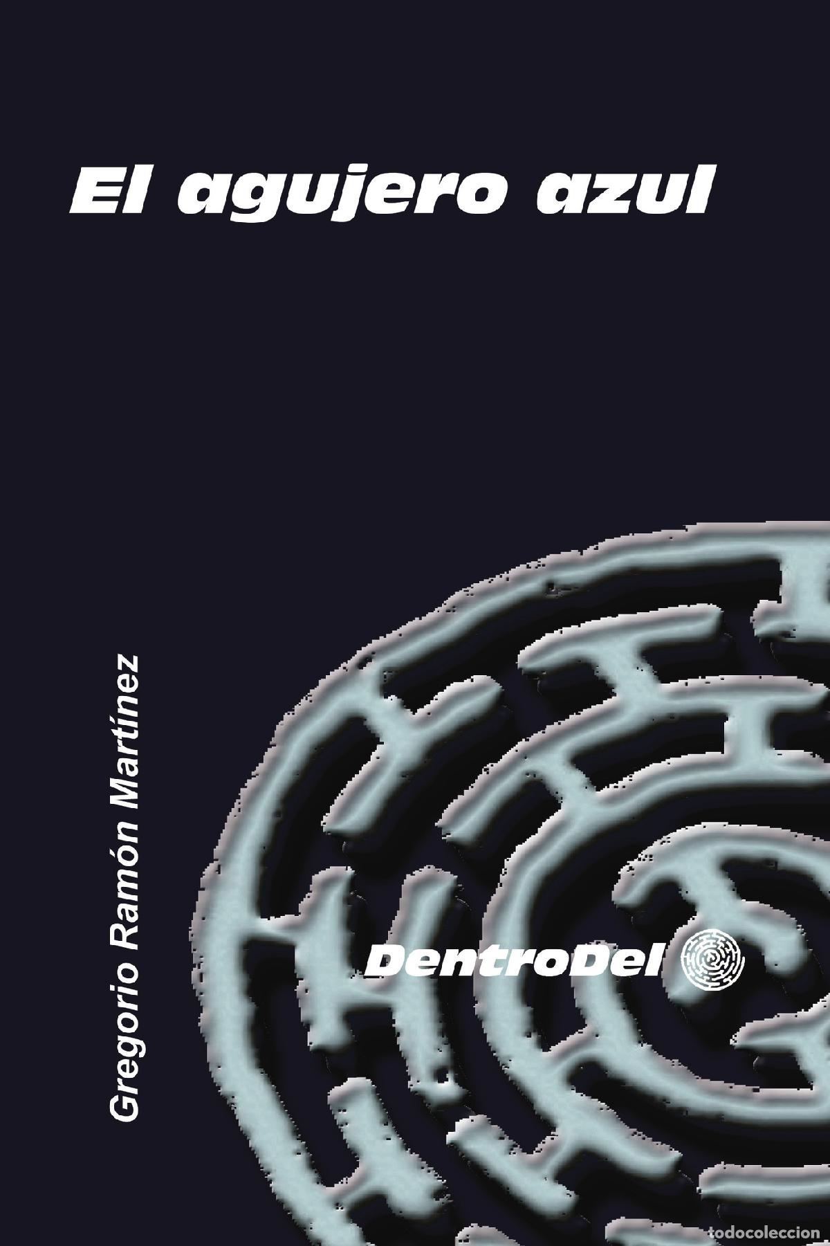 Libri: El agujero azul - Gregorio Ram&oacute;n Mart&iacute;nez