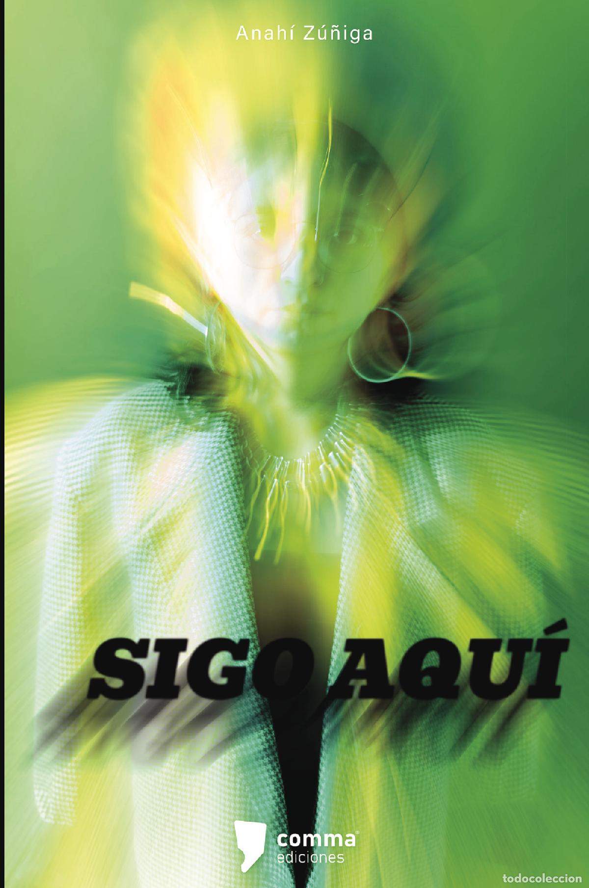 books: Sigo aqu&iacute; - Anah&iacute; Z&uacute;&ntilde;iga