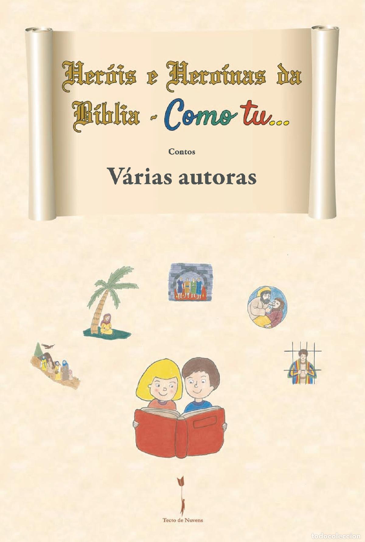 Libros: Her&oacute;is e Hero&iacute;nas da B&iacute;blia - Como tu... - - Contos - - V&aacute;rias autoras