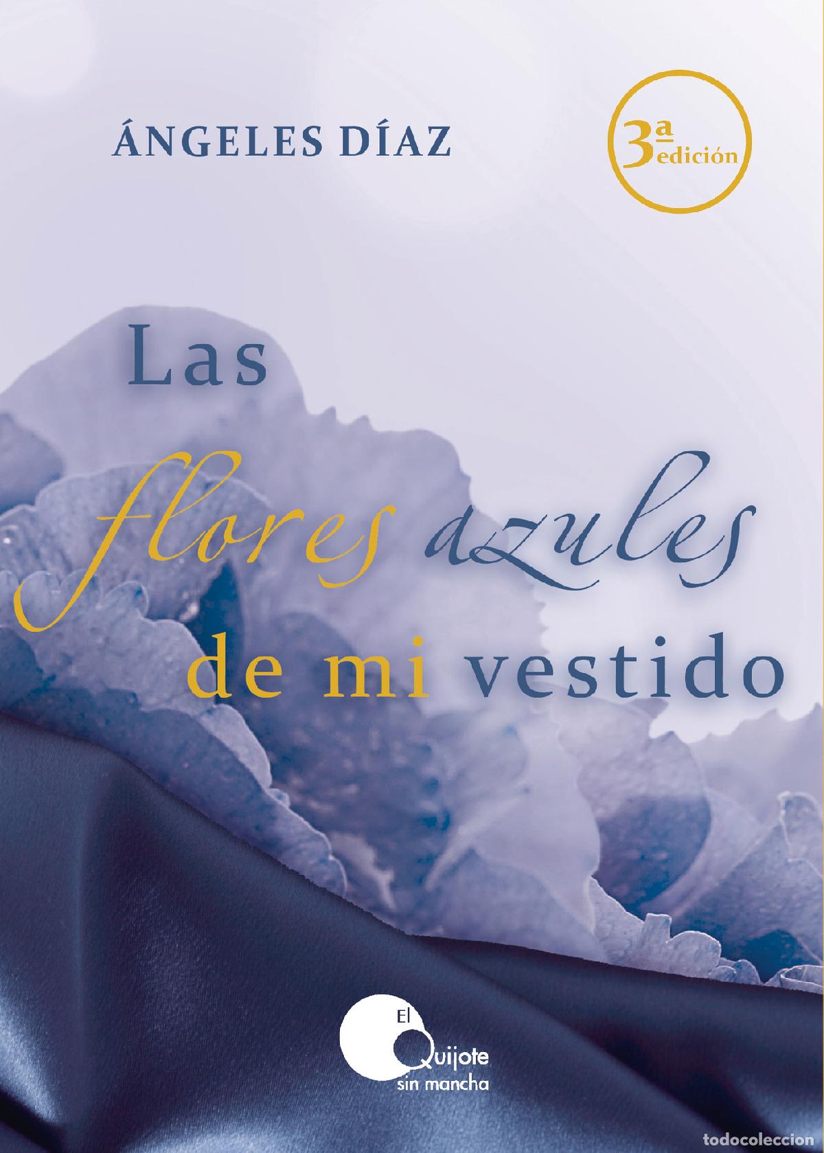 Libri: Las flores azules de mi vestido - &Aacute;ngeles D&iacute;az