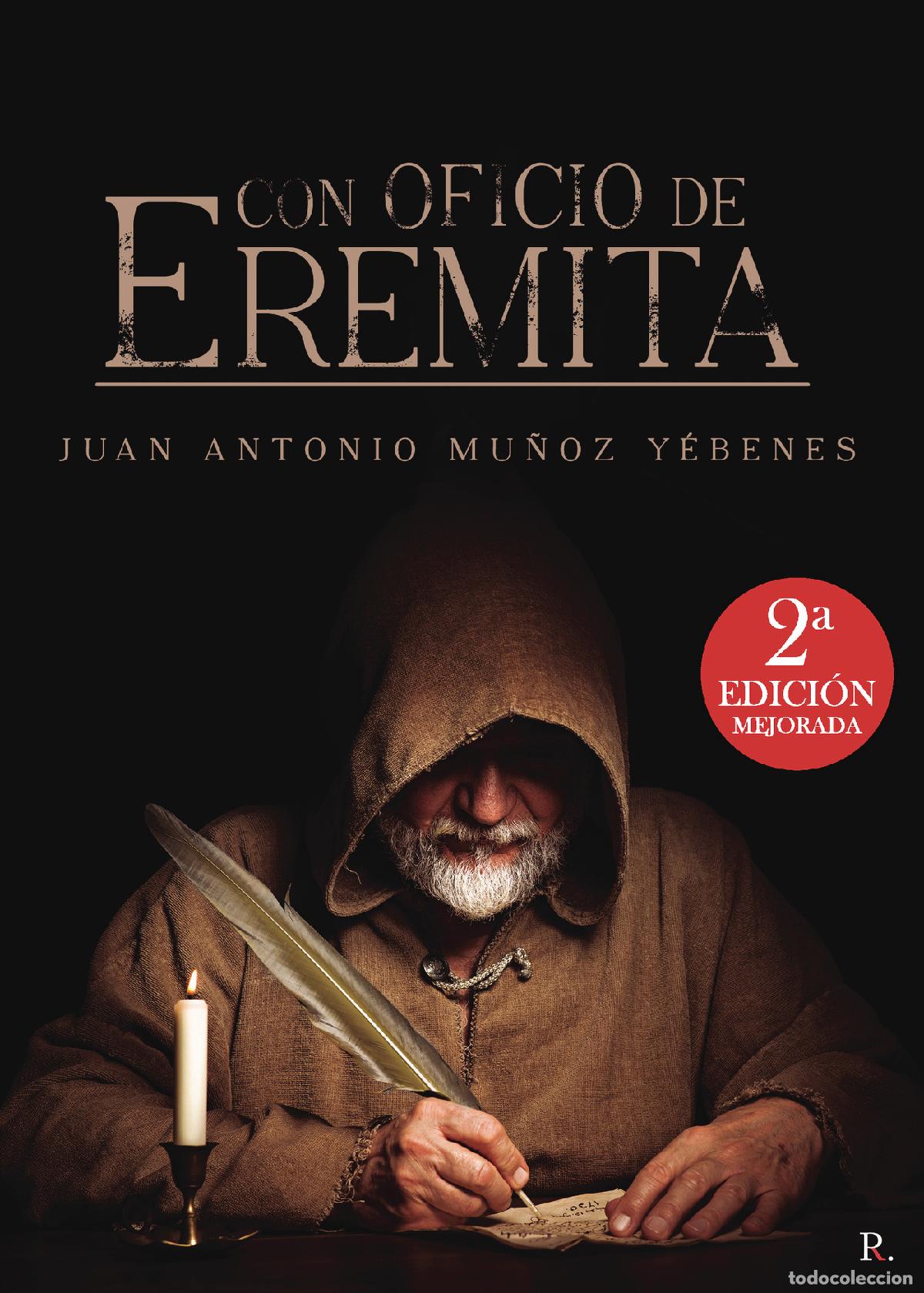 Libri: Con oficio de Eremita. Edici&oacute;n Mejorada - Juan Antonio Mu&ntilde;oz Y&eacute;benes