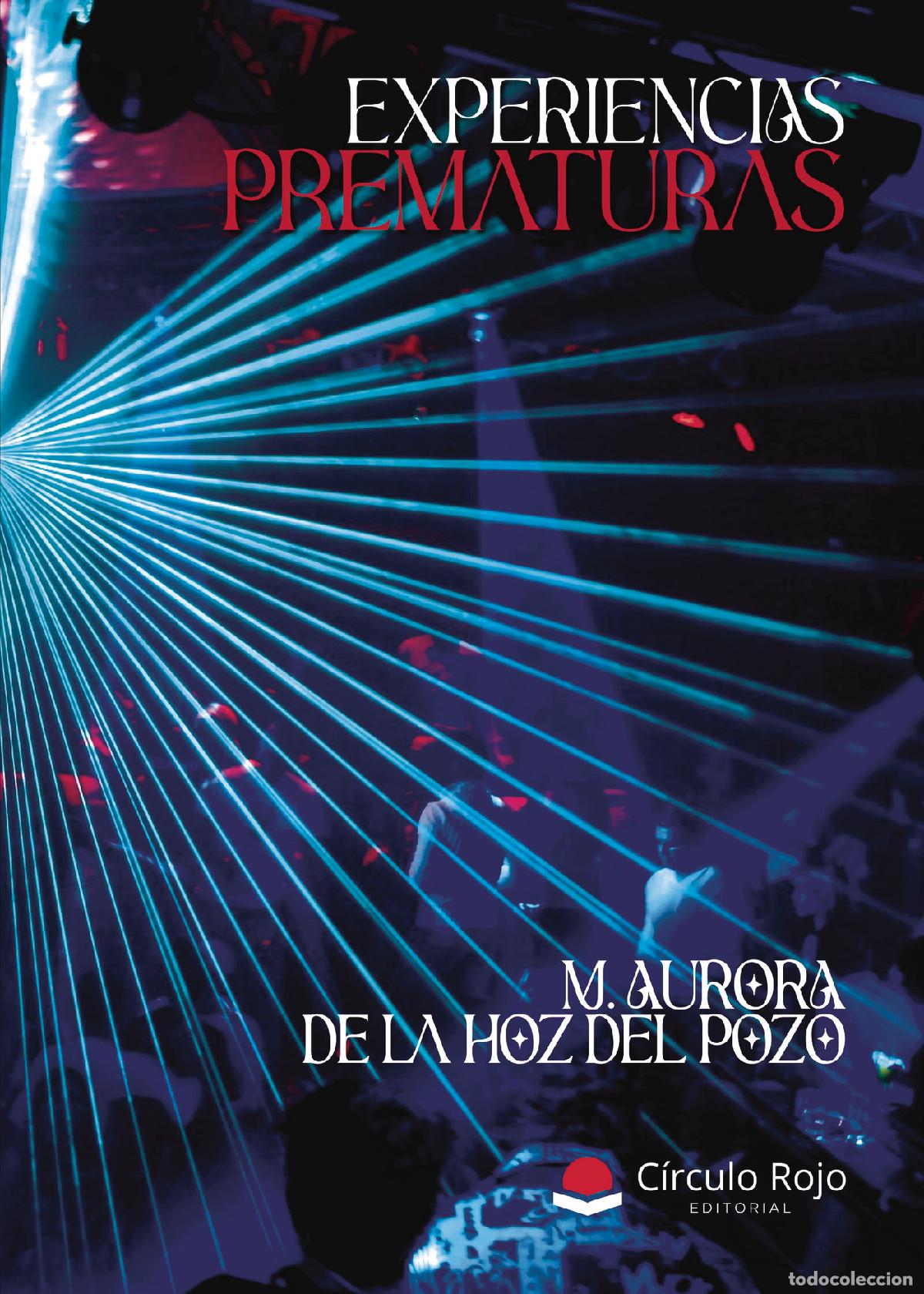 Libri: Experiencias prematuras - Maria Aurora de la Hoz del Pozo