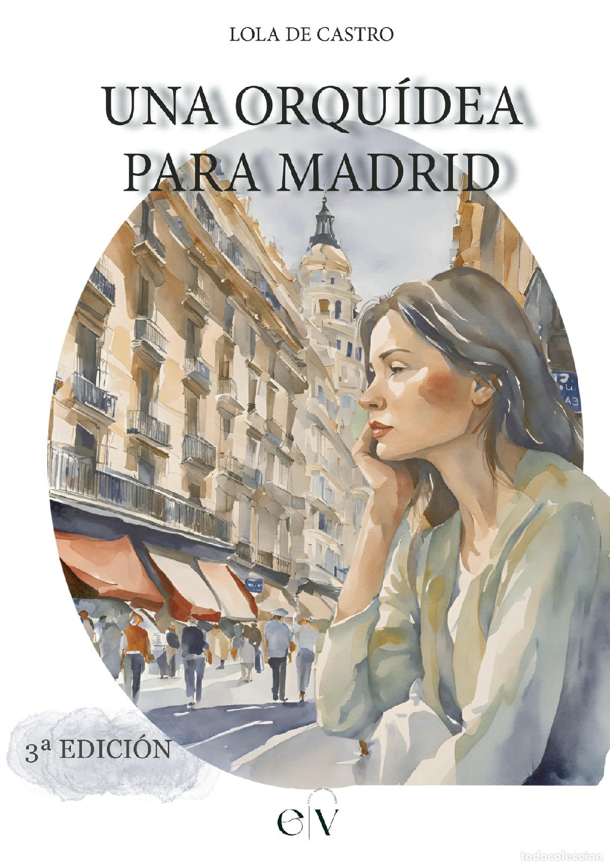 Libri: Una Orqu&iacute;dea para Madrid - Lola de Castro