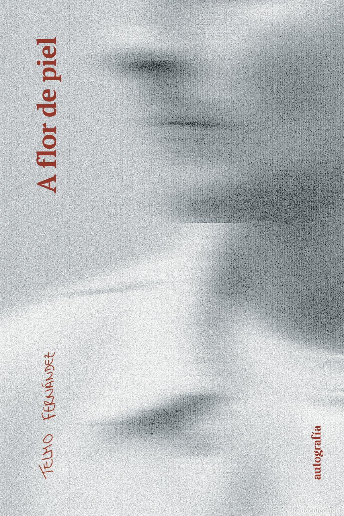 Libros: A flor de piel - Telmo Fern&aacute;ndez - Foto 1