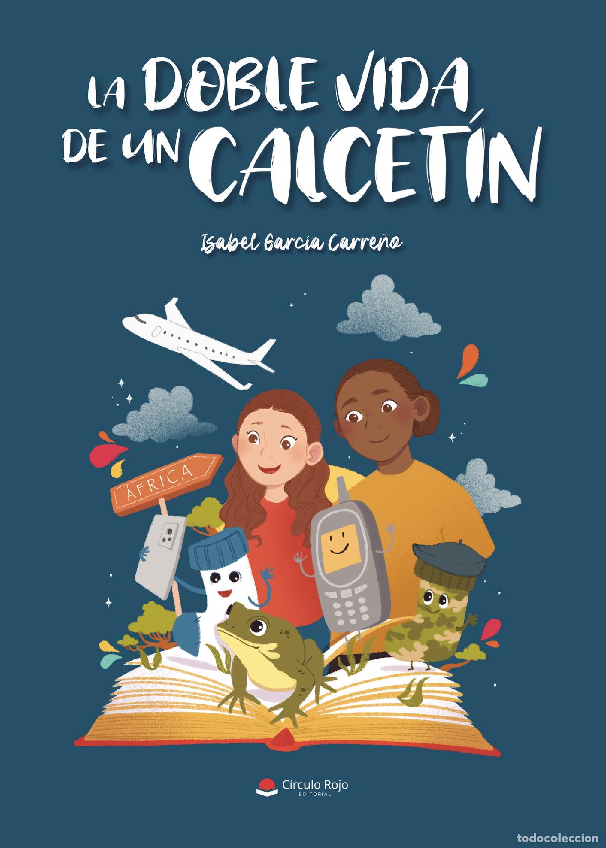 Livres: La doble vida de un calcet&iacute;n - Isabel Garc&iacute;a Carre&ntilde;o