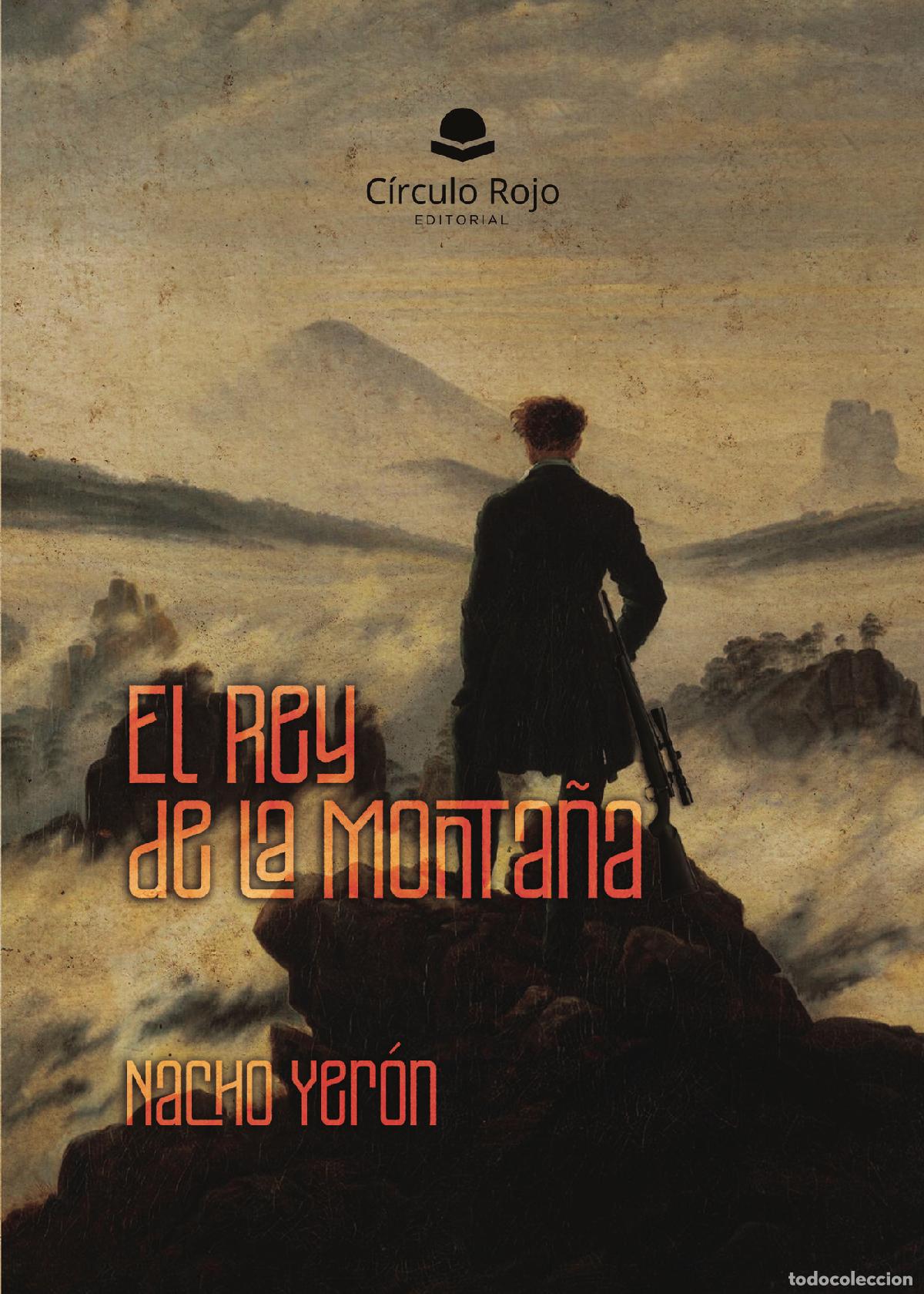 Libros: El Rey de la Monta&ntilde;a - Nacho Yer&oacute;n - Foto 1