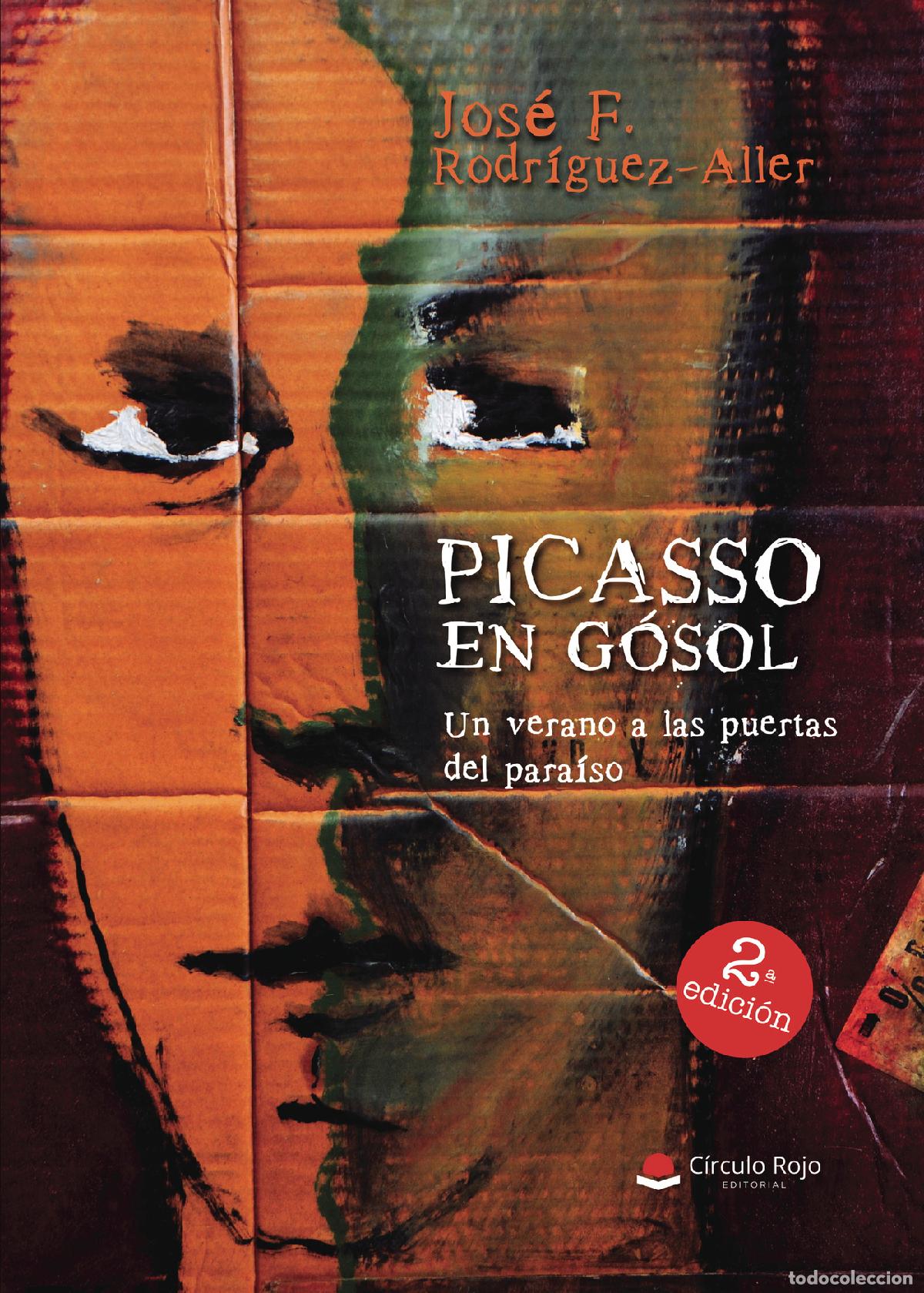 Libri: Picasso en G&oacute;sol: un verano a las puertas del para&iacute;so - Jos&eacute; F. Rodr&iacute;guez-Aller