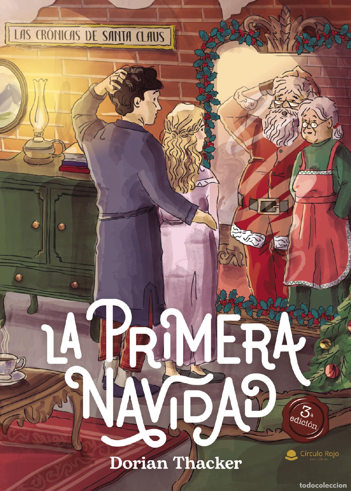 Libri: Las Cr&oacute;nicas de Santa Claus: la primera Navidad - Dorian Thacker