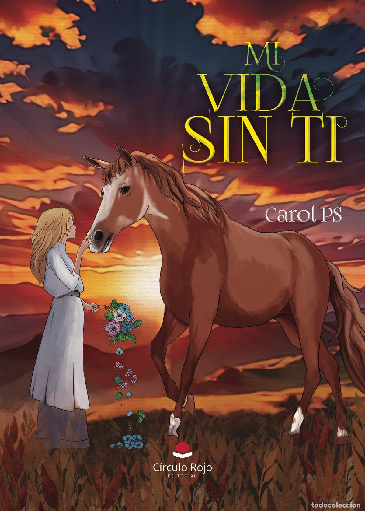 Libros: MI VIDA SIN TI - Carolina P&eacute;rez Sarria - Foto 1