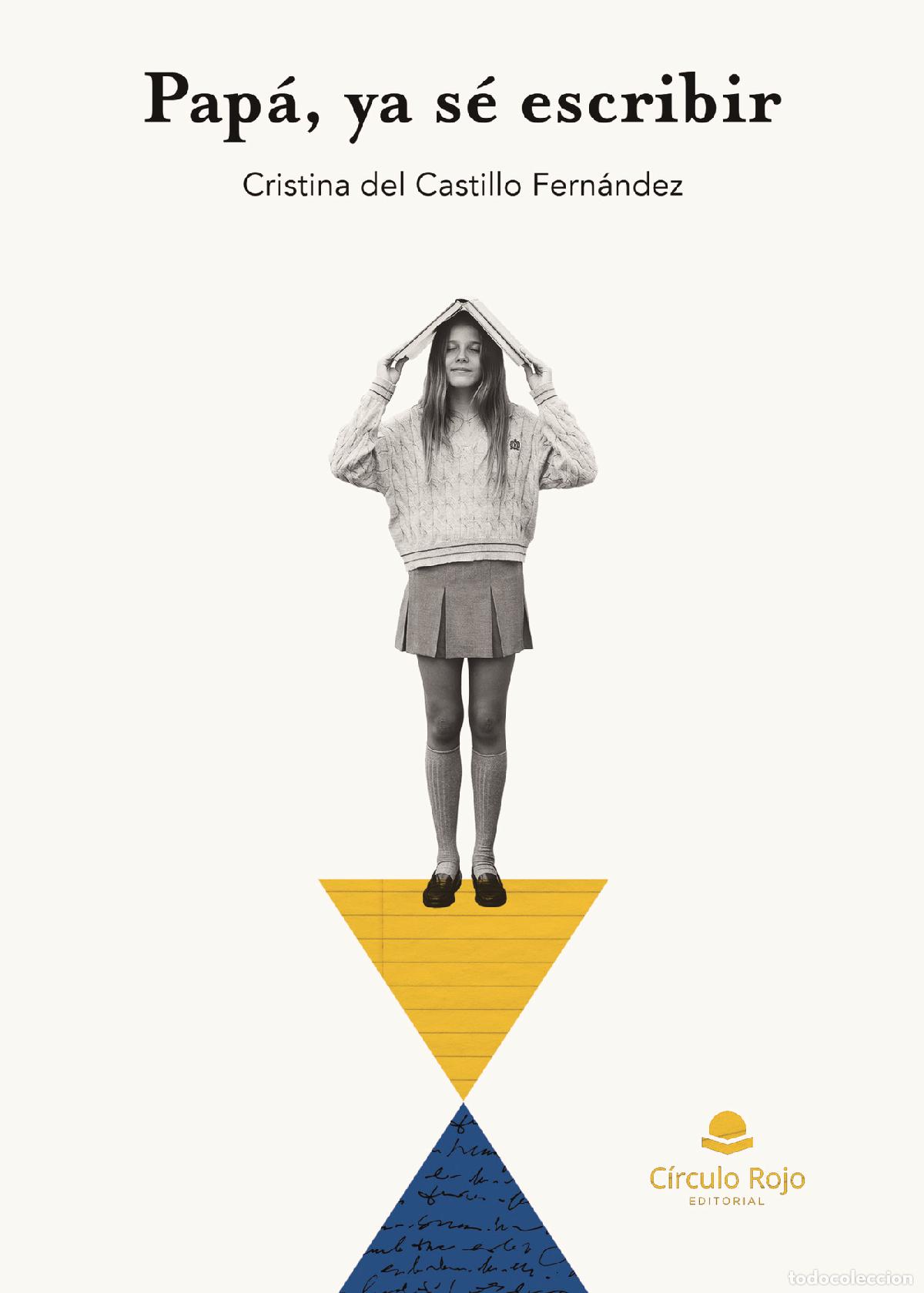 Libri: Pap&aacute;, ya s&eacute; escribir - Cristina del Castillo Fern&aacute;ndez
