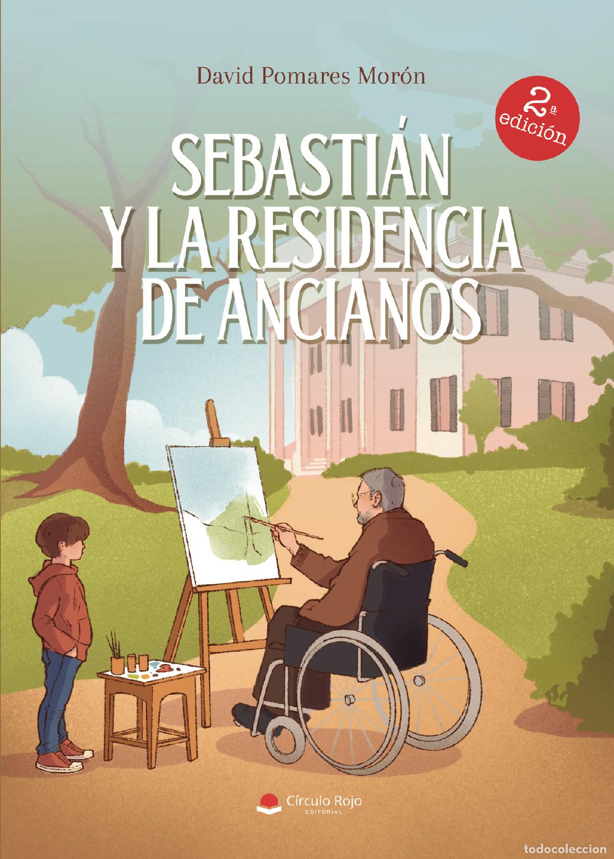 B&uuml;cher: Sebastian y la residencia de ancianos - David Pomares Mor&oacute;n