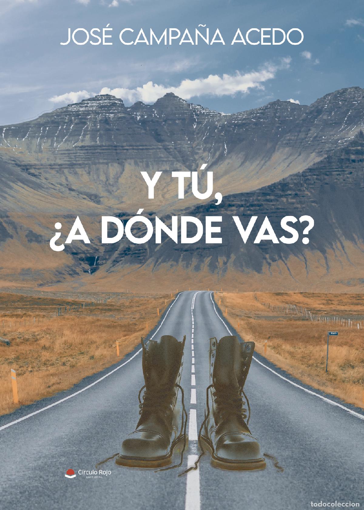 Libri: Y t&uacute;, &iquest;a d&oacute;nde vas? - Jose Campa&ntilde;a Acedo