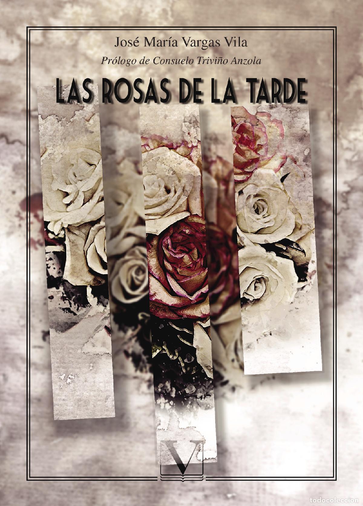 Libri: Las rosas de la tarde - Jos&eacute; Mar&iacute;a Vargas Vila