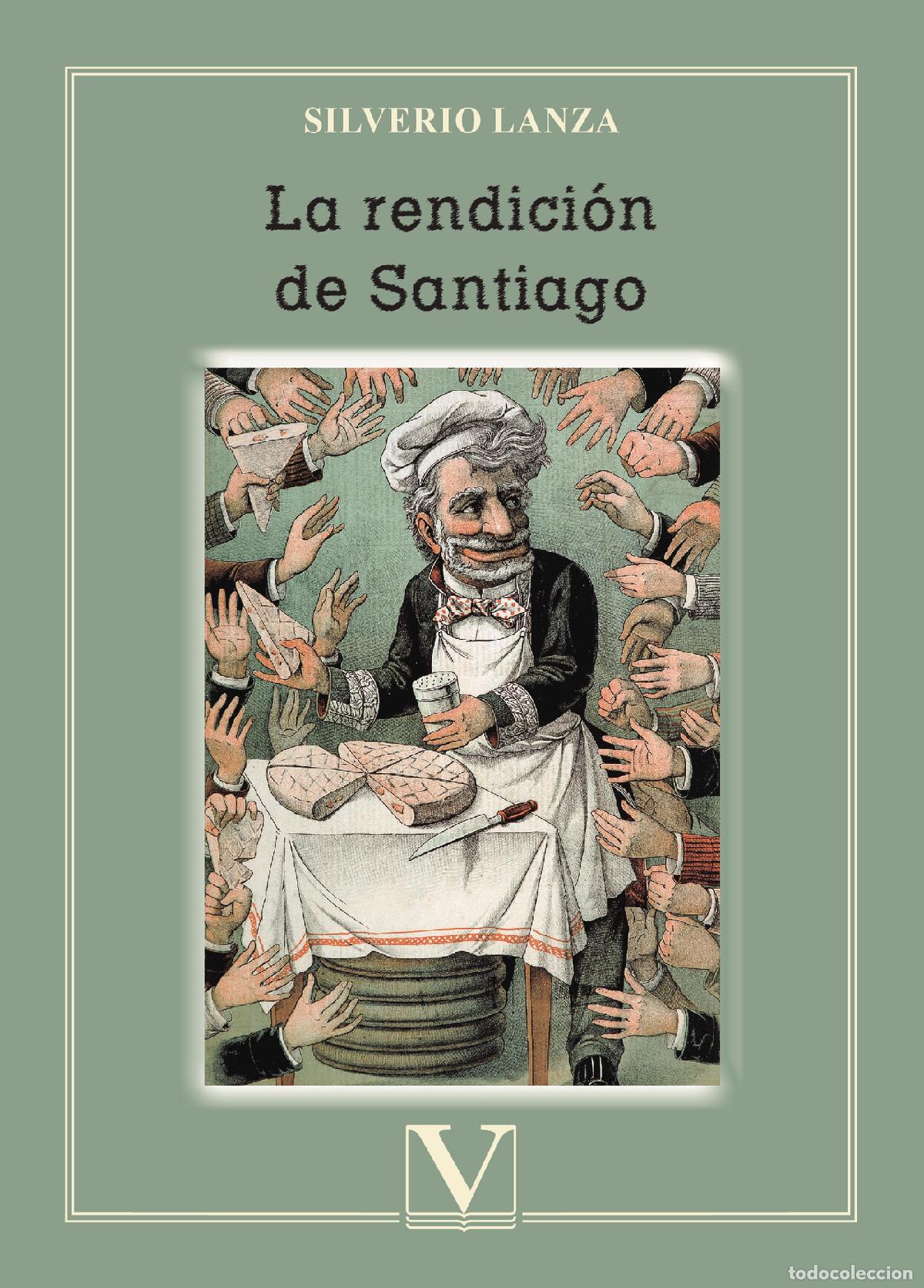 Libros: La rendici&oacute;n de Santiago - Silverio Lanza - Foto 1
