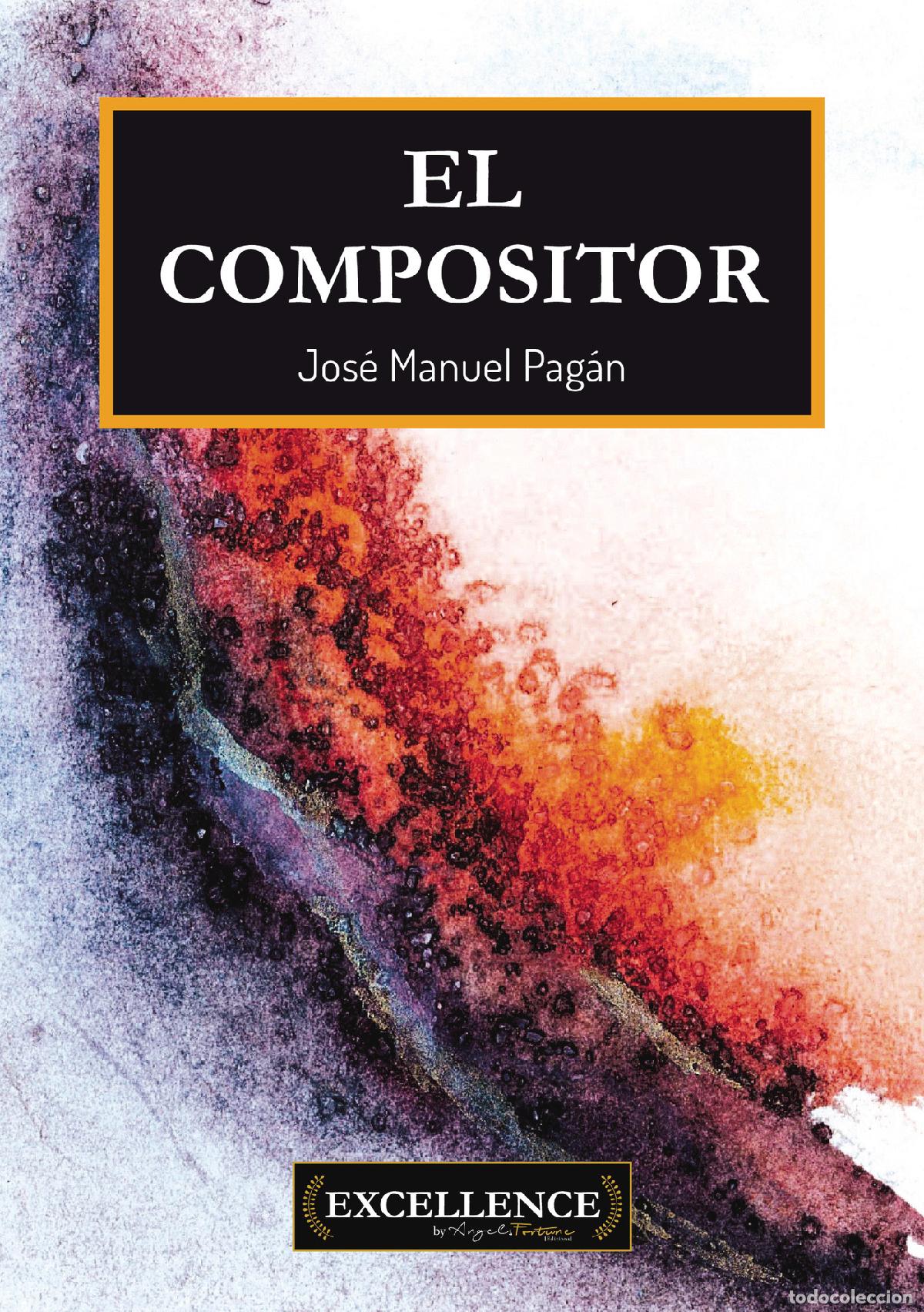 Libros: El compositor - Jos&eacute; Manuel Pag&aacute;n Santamar&iacute;a - Foto 1