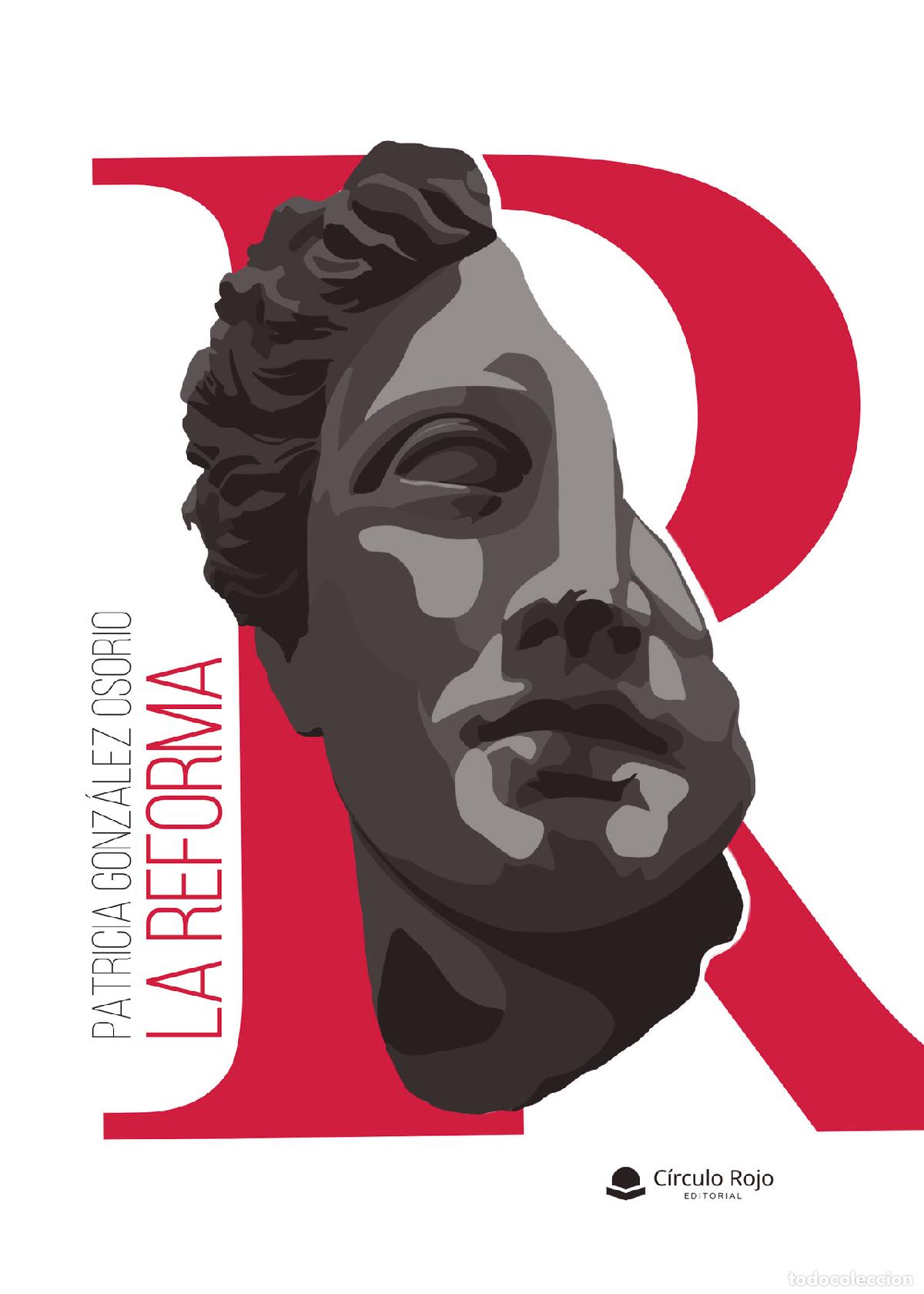 Libri: La reforma - Patricia Gonz&aacute;lez Osorio