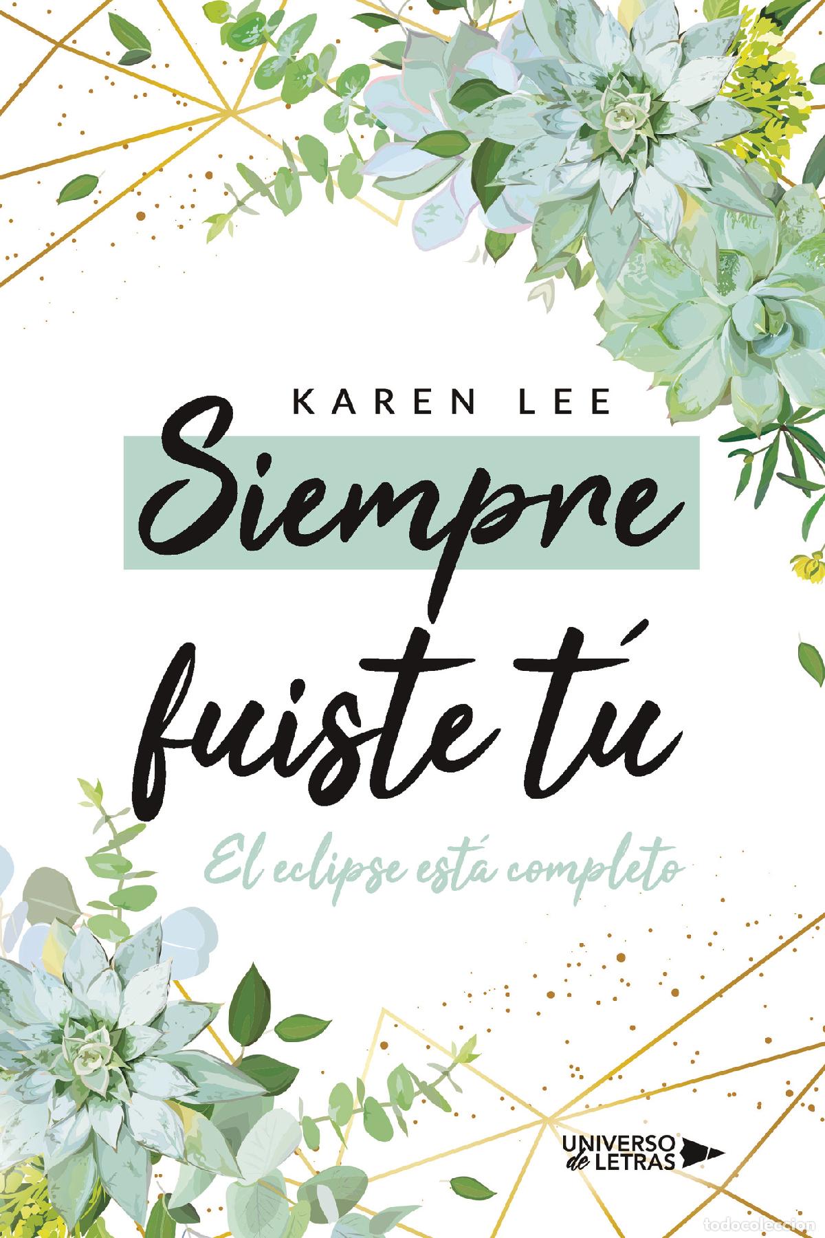 Libri: Siempre fuiste t&uacute; - Karen Lee