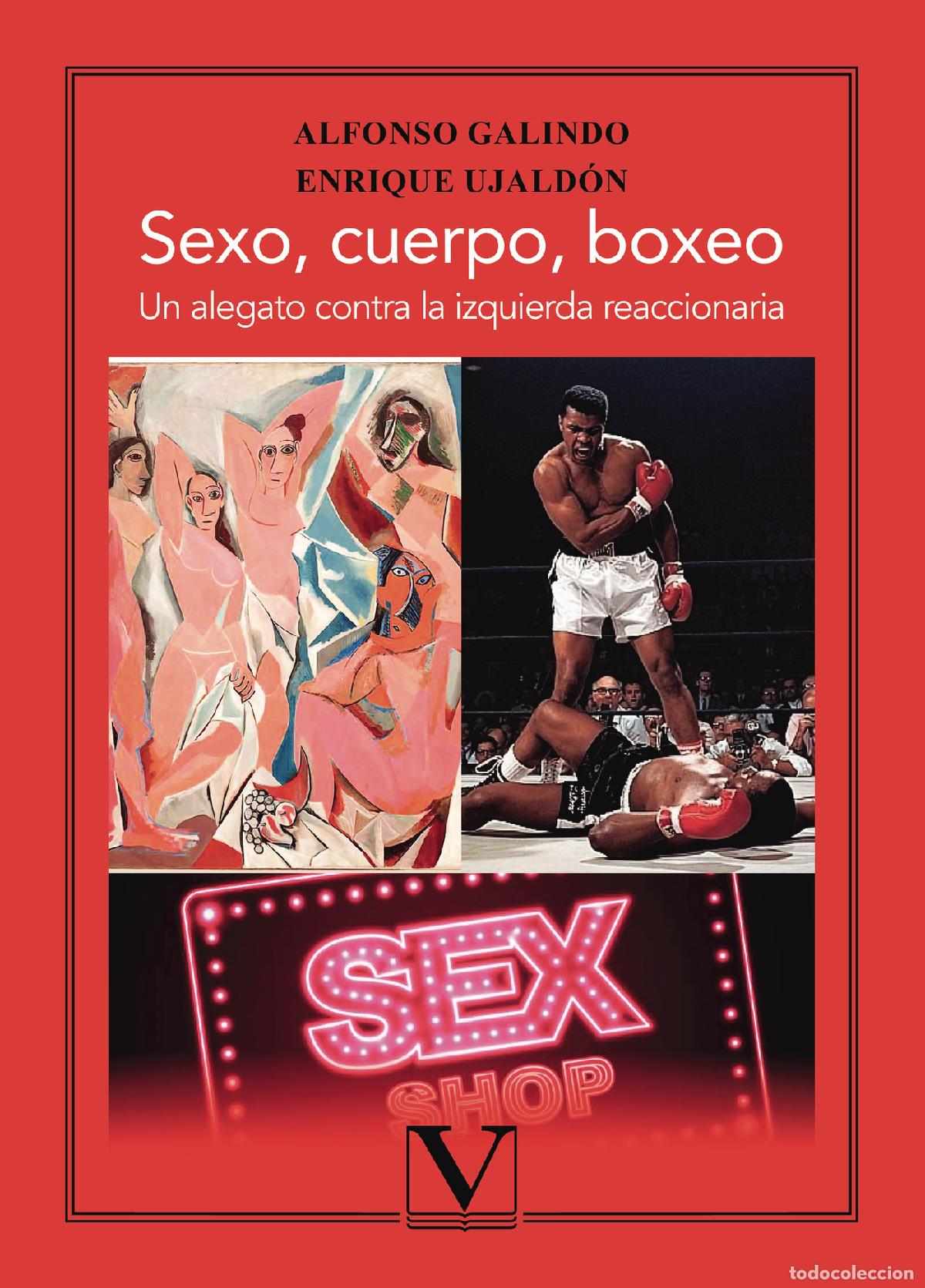 B&uuml;cher: Sexo, cuerpo, boxeo - Alfonso Galindo