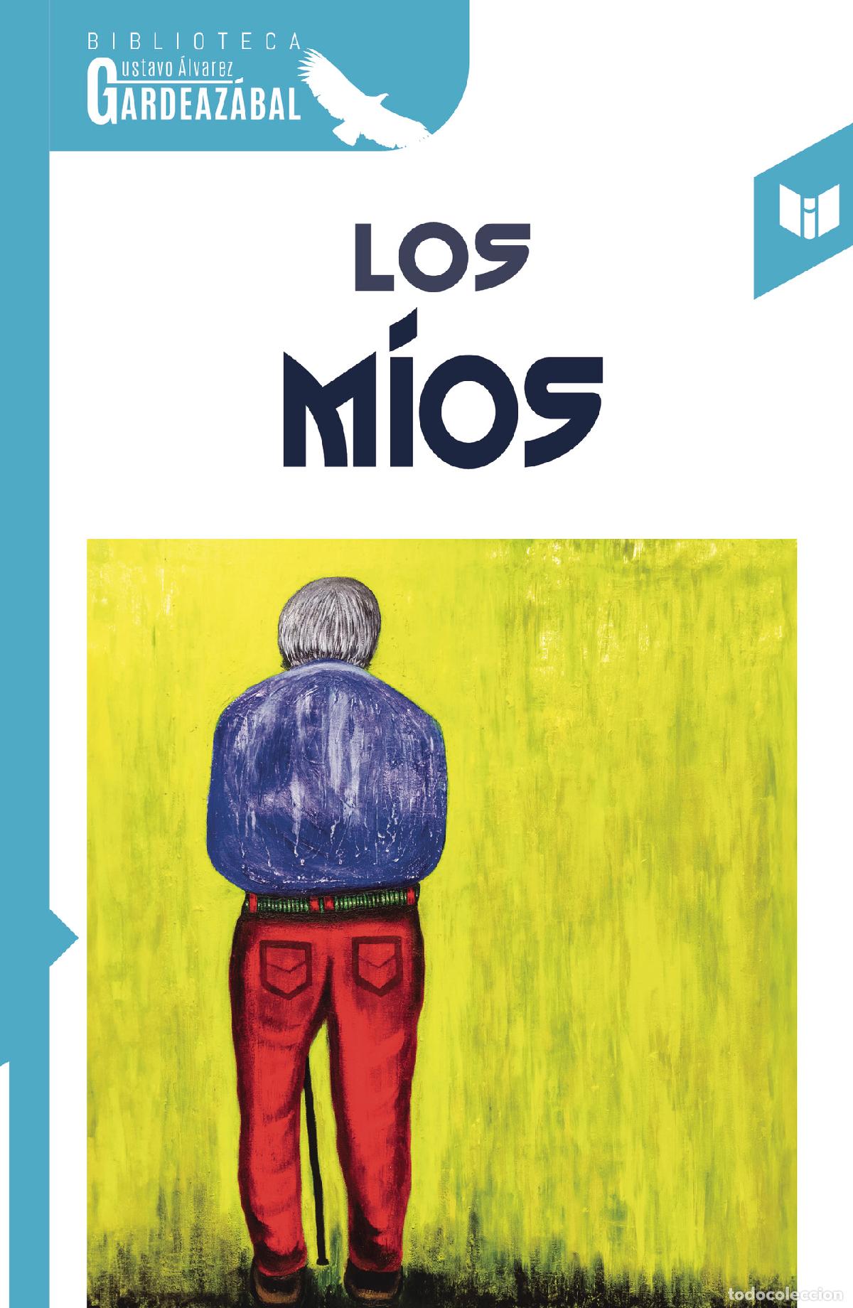 Libros: Los m&iacute;os - Gustavo Alvarez Gardeaz&aacute;bal