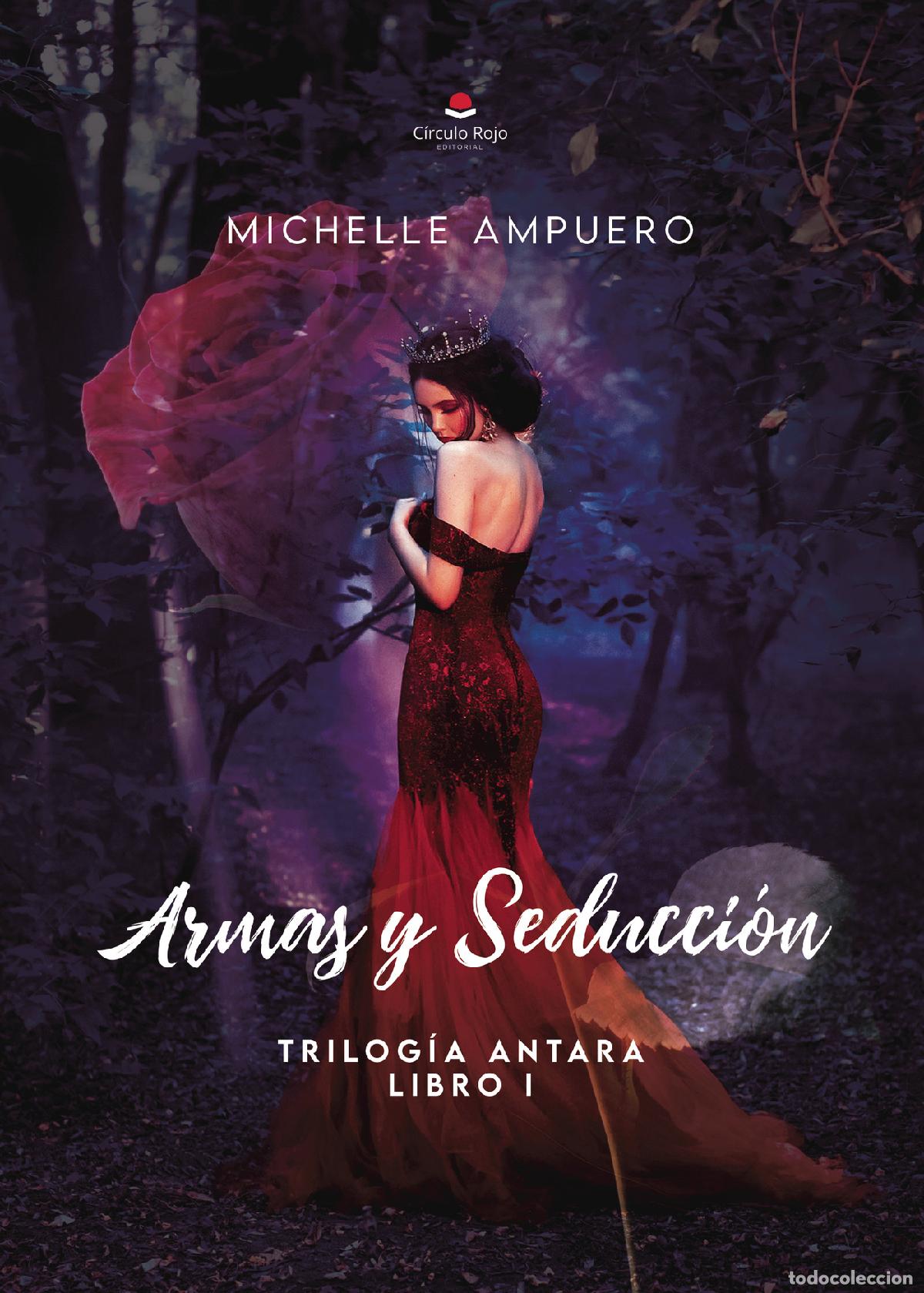Livros: Armas y Seducci&oacute;n (trilog&iacute;a Antara, libro 1) - Michelle Ayel&eacute;n Ampuero Epifanio