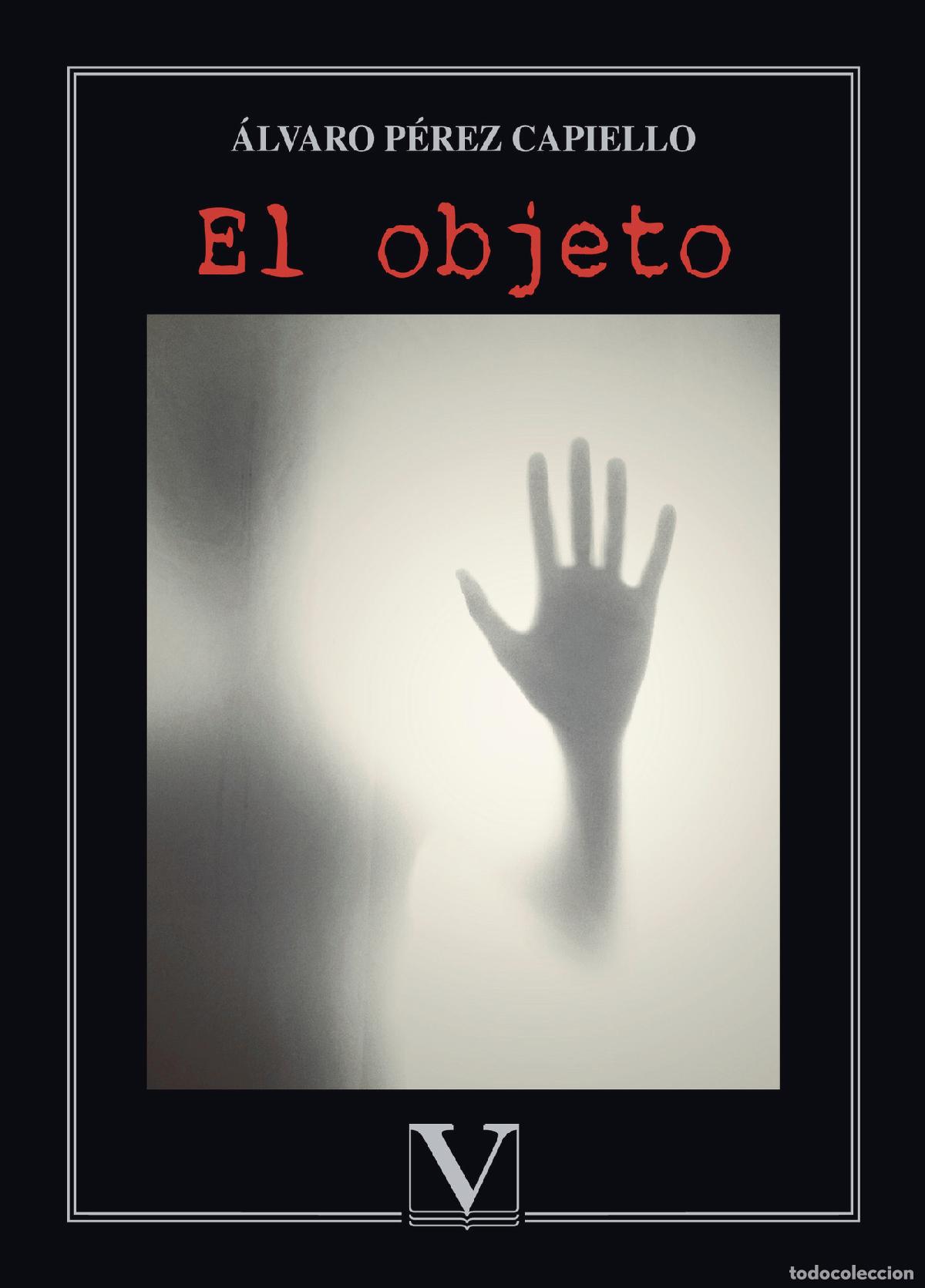 Libros: El objeto - &Aacute;lvaro P&eacute;rez Capiello - Foto 1