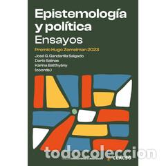 Libros: Epistemolog&iacute;a y pol&iacute;tica Ensayos - Premio Hugo Zemelman 2023 - Karina Batthy&aacute;ny