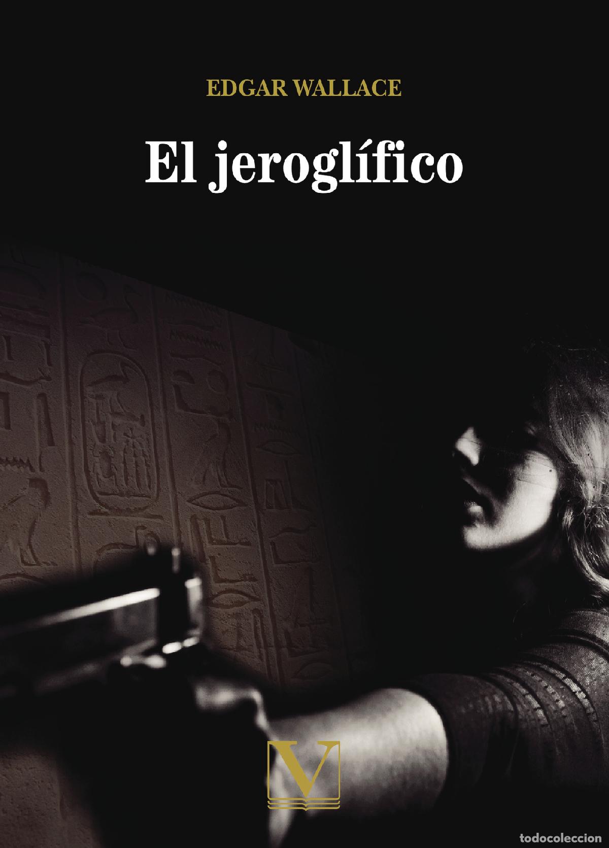 Libros: El jerogl&iacute;fico - Edgar Wallace - Foto 1