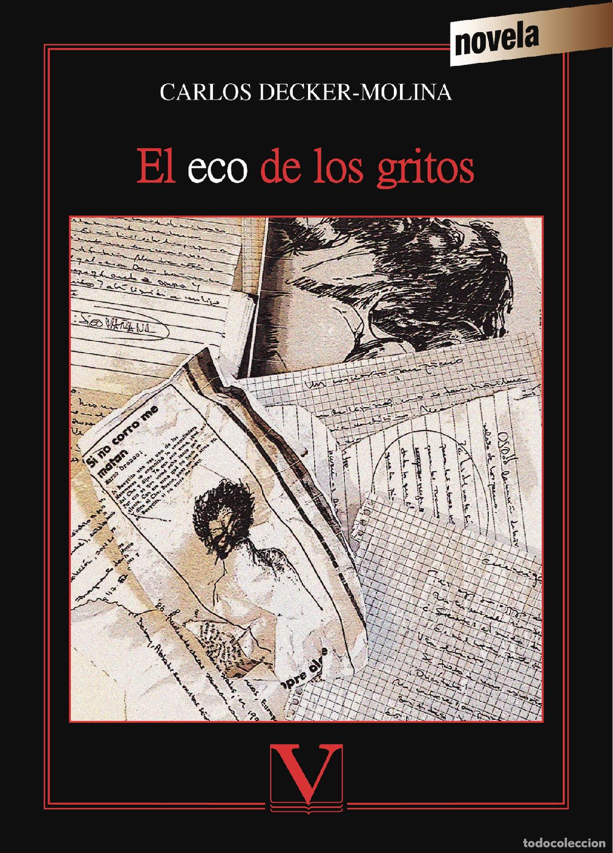 Libros: El eco de los gritos - Carlos Decker-Molina - Foto 1