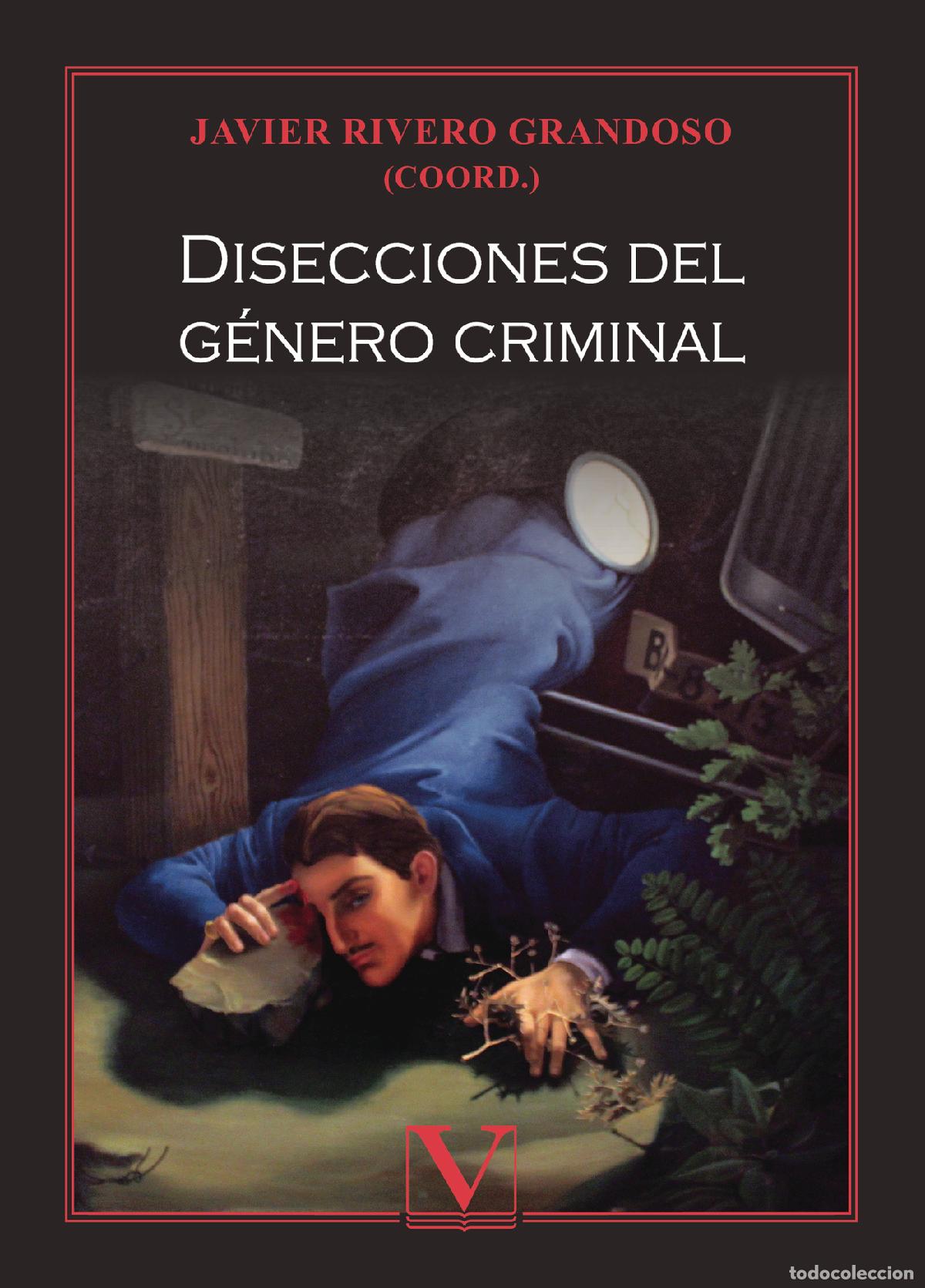 books: Disecciones del g&eacute;nero criminal - Javier Rivero Grandoso