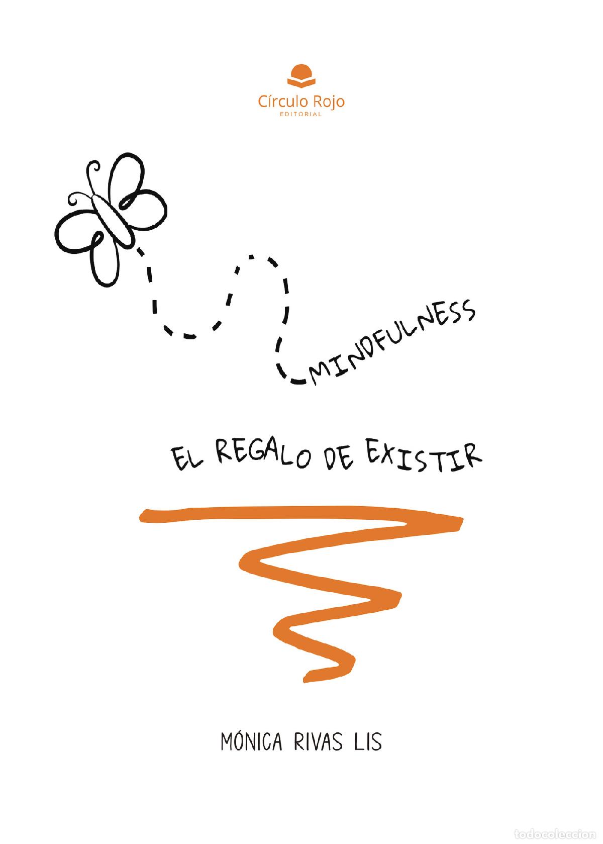 Libros: Mindfulness. El regalo de existir - M&oacute;nica Rivas Lis - Foto 1