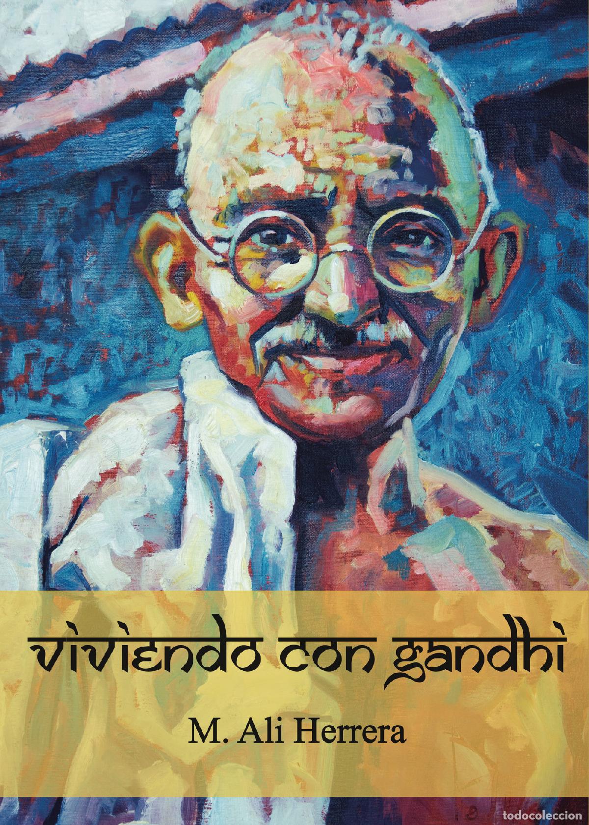 Libri: Viviendo con Gandhi - M. Ali Herrera