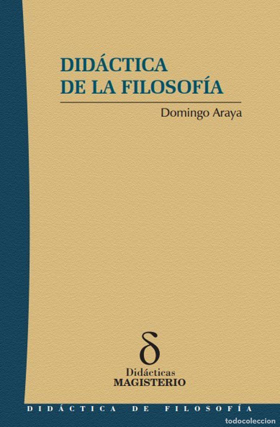 Libri: Did&aacute;ctica de la filosof&iacute;a - Domingo Araya