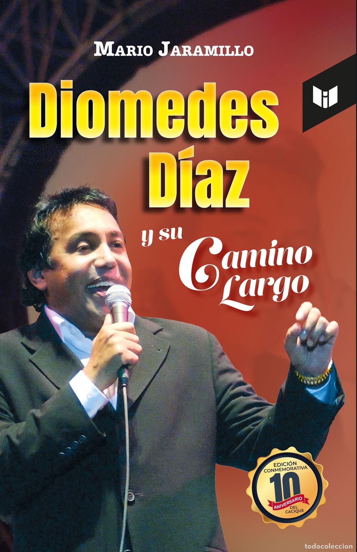 Libri: Diomedes D&iacute;az y su camino largo - Mario Jaramillo