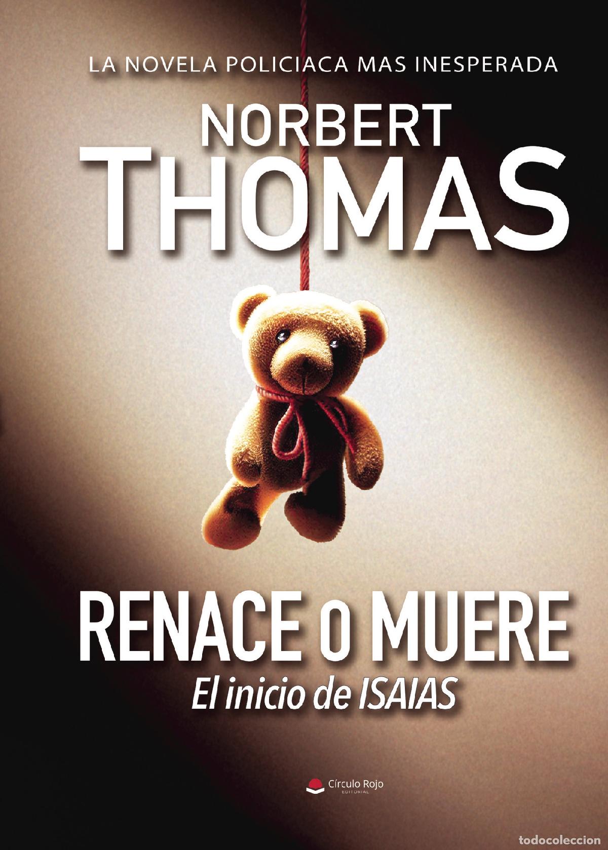 Libros: Renace o muere - Norbert Thomas - Foto 1