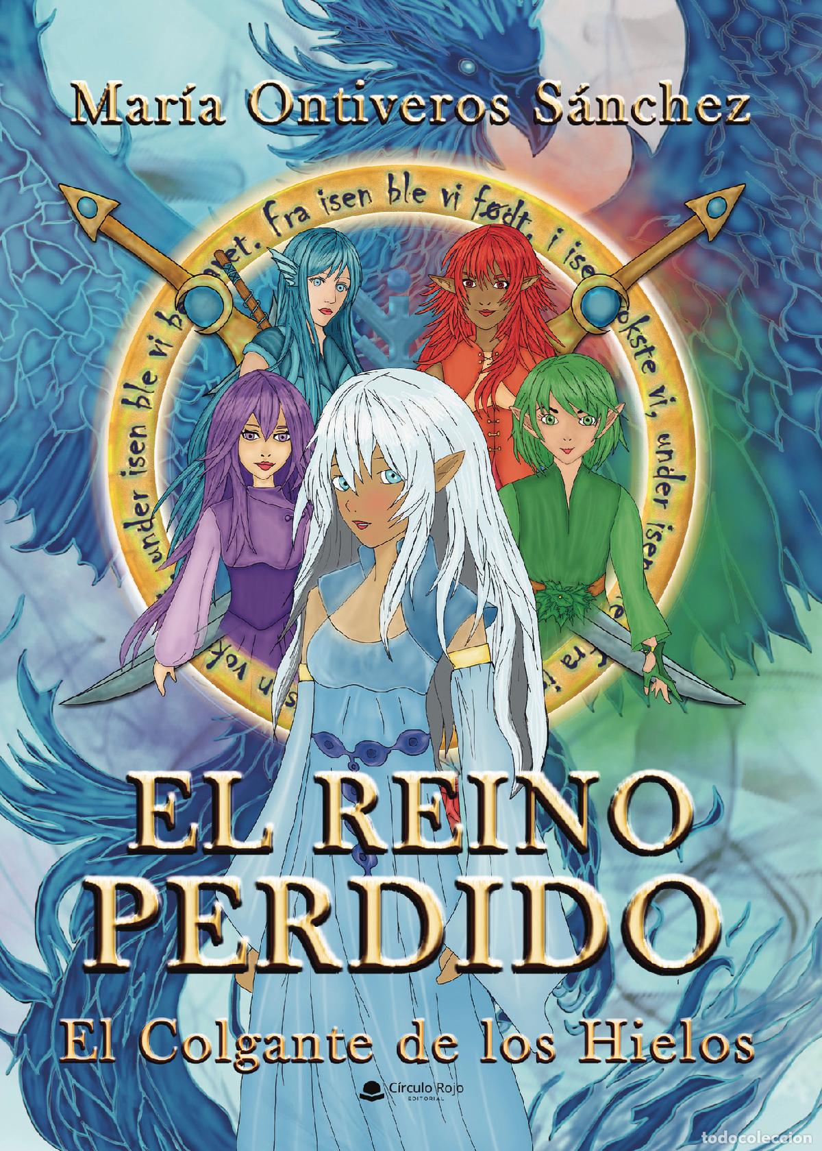 B&uuml;cher: El Reino Perdido 2: El Colgante de los Hielos - Mar&iacute;a Ontiveros S&aacute;nchez