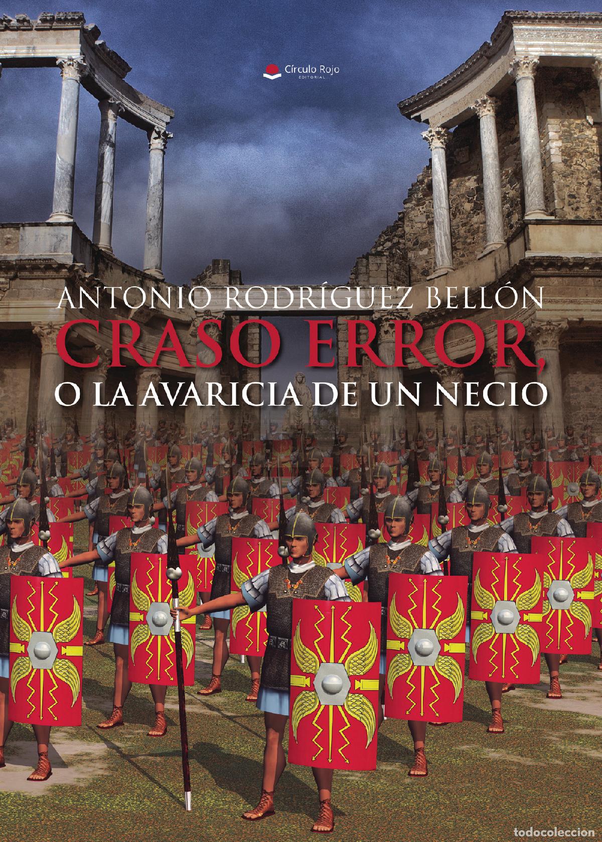 Libri: Craso error, o la avaricia de un necio - Antonio Rodr&iacute;guez Bell&oacute;n