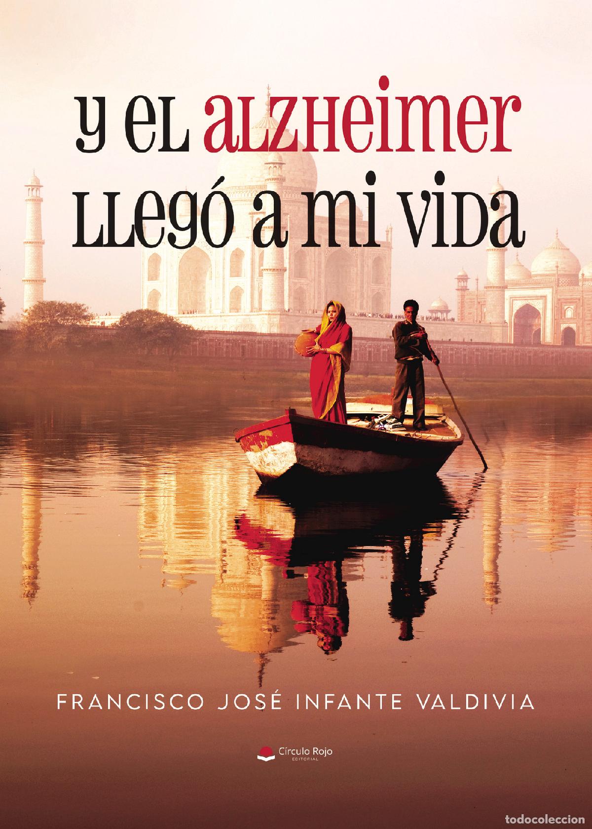 books: Y el alzheimer lleg&oacute; a mi vida - Francisco Jos&eacute; infante valdivia