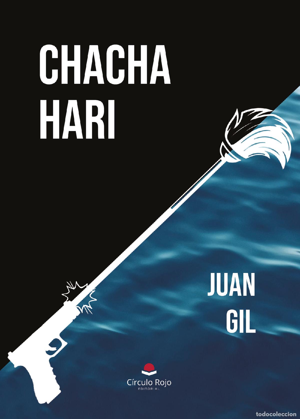 B&uuml;cher: CHACHA HARI - Juan Gil