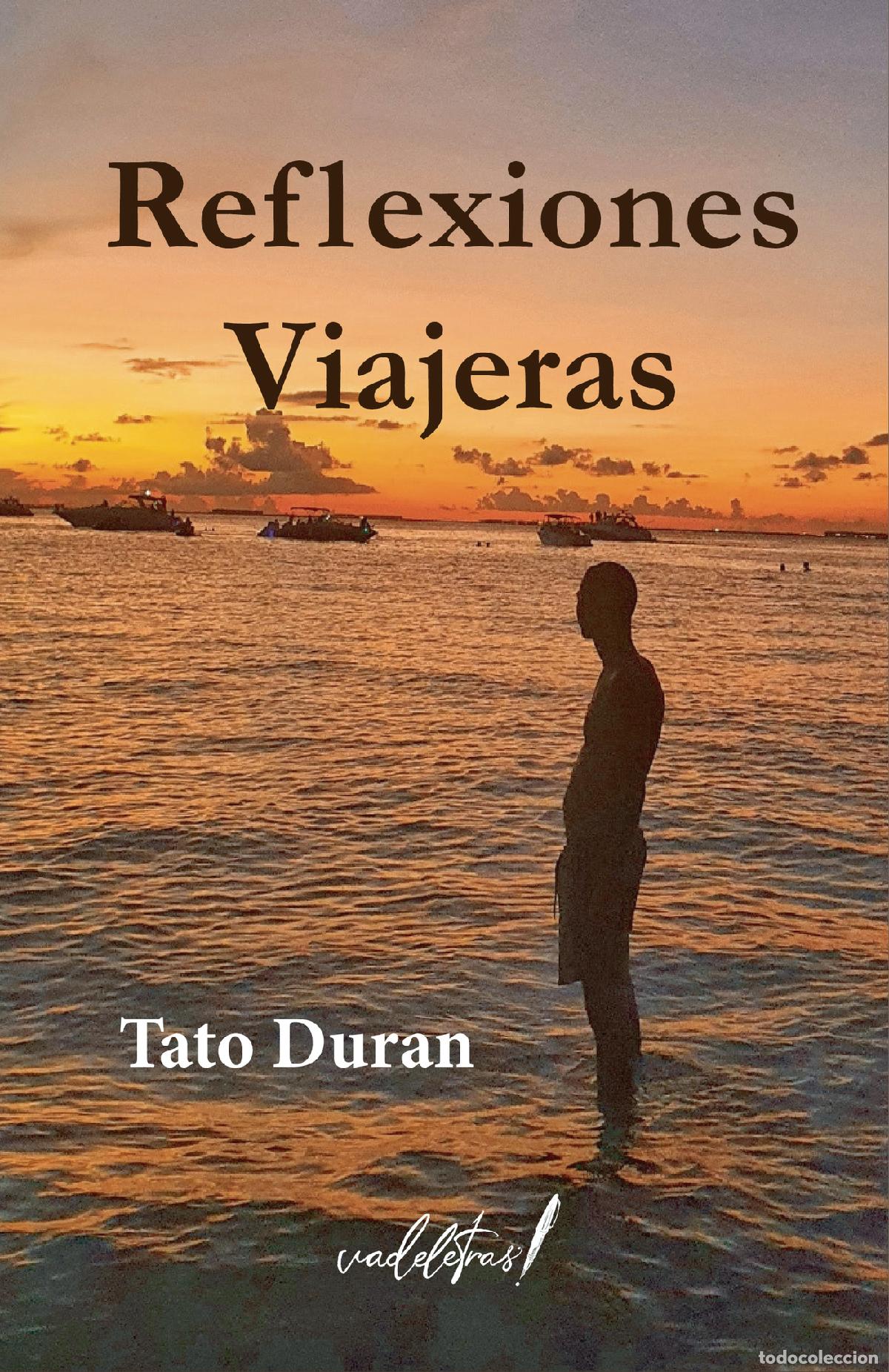 B&uuml;cher: Reflexiones viajeras - Tato Duran