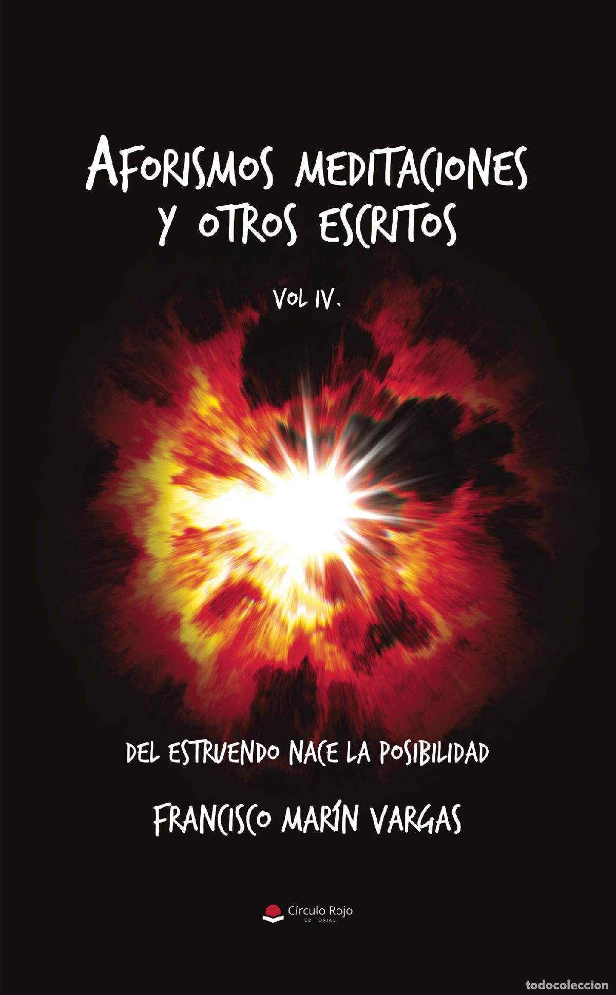 Libri: Aforismos meditaciones y otros escritos - Francisco Mar&iacute;n Vargas