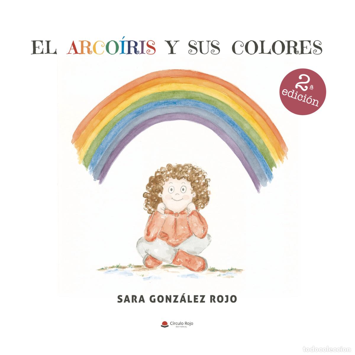 Libros: El arco&iacute;ris y sus colores - Sara Gonz&aacute;lez Rojo - Foto 1