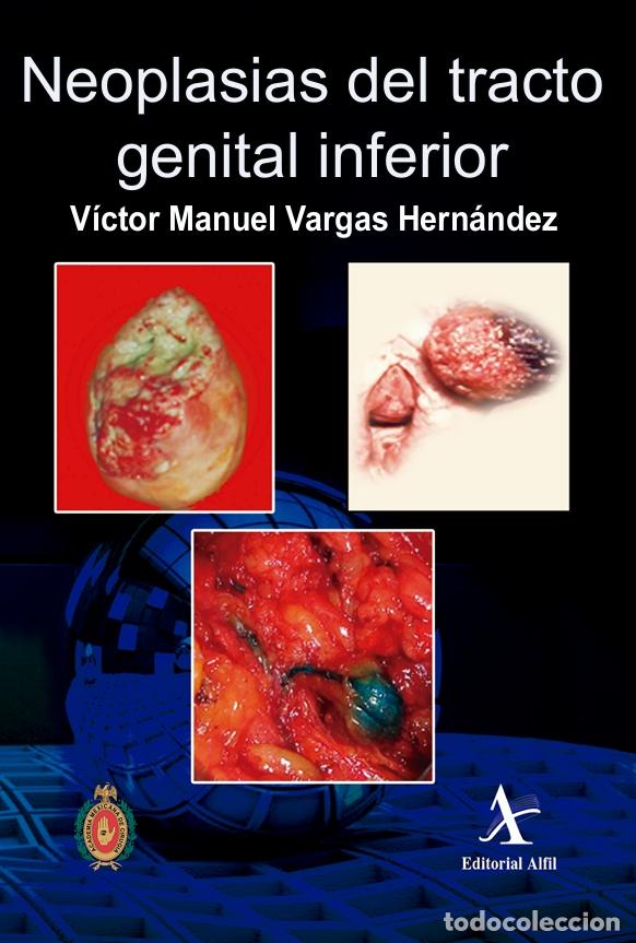Libros: Neoplasias del tracto genital inferior - V&iacute;ctor Manuel Vargas Hern&aacute;ndez