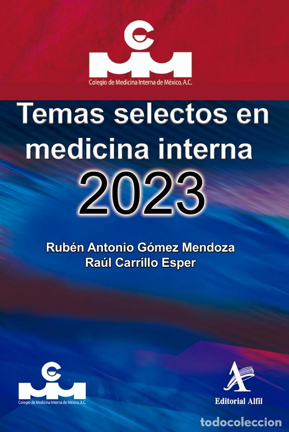 Libri: Temas selectos en medicina interna 2023 - Ra&uacute;l Carrillo Esper