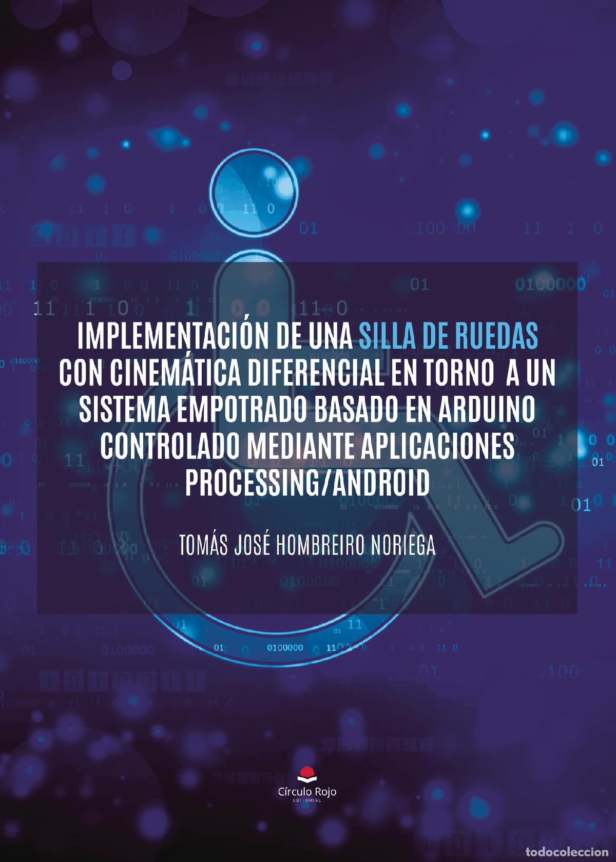 B&uuml;cher: Implementaci&oacute;n de una silla de ruedas con cinem&aacute;tica diferencial en torno a un sistema empotrado bas