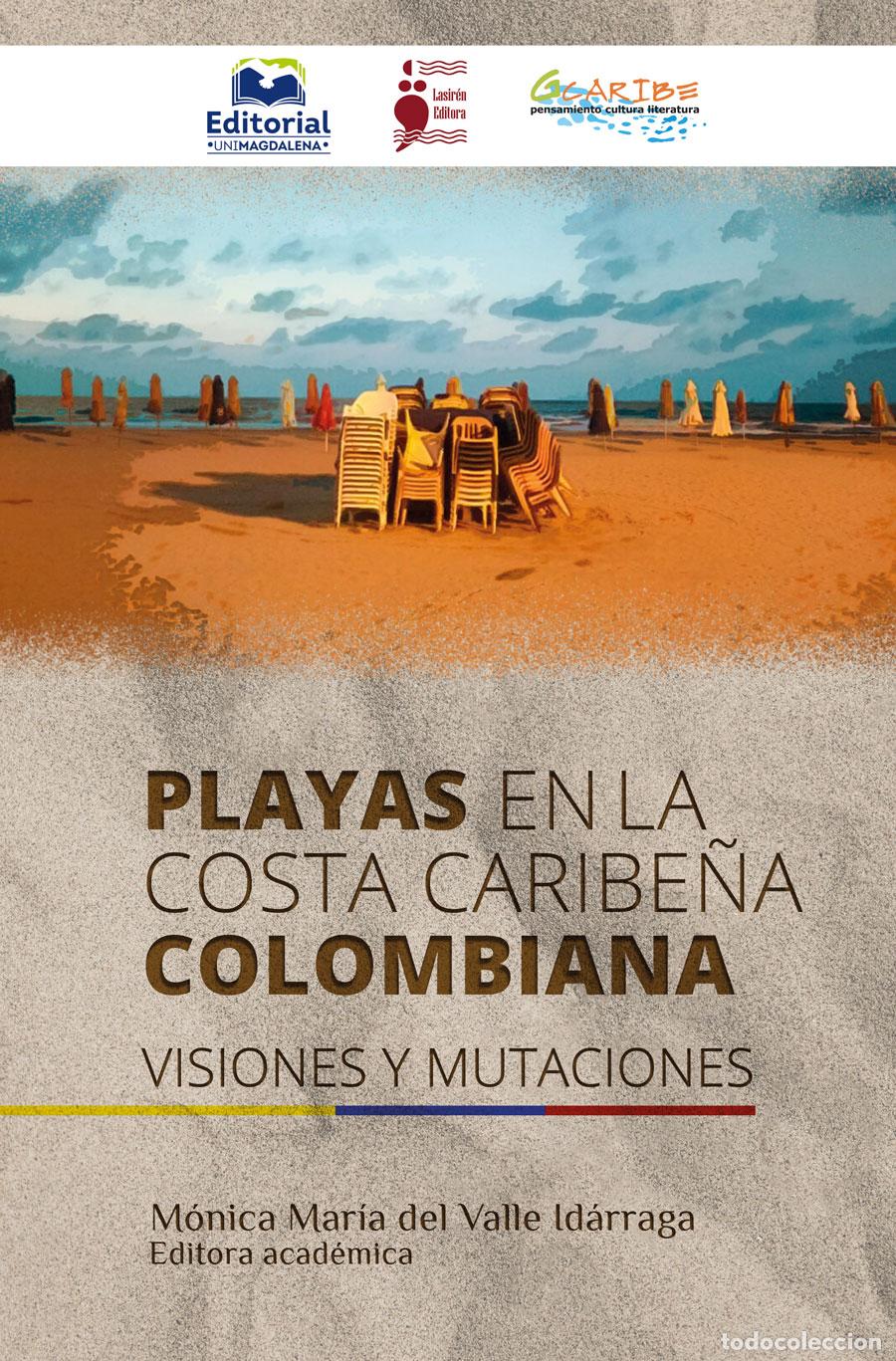 B&uuml;cher: Playas en la costa caribe&ntilde;a colombiana - Visiones y mutaciones - Varios Autores