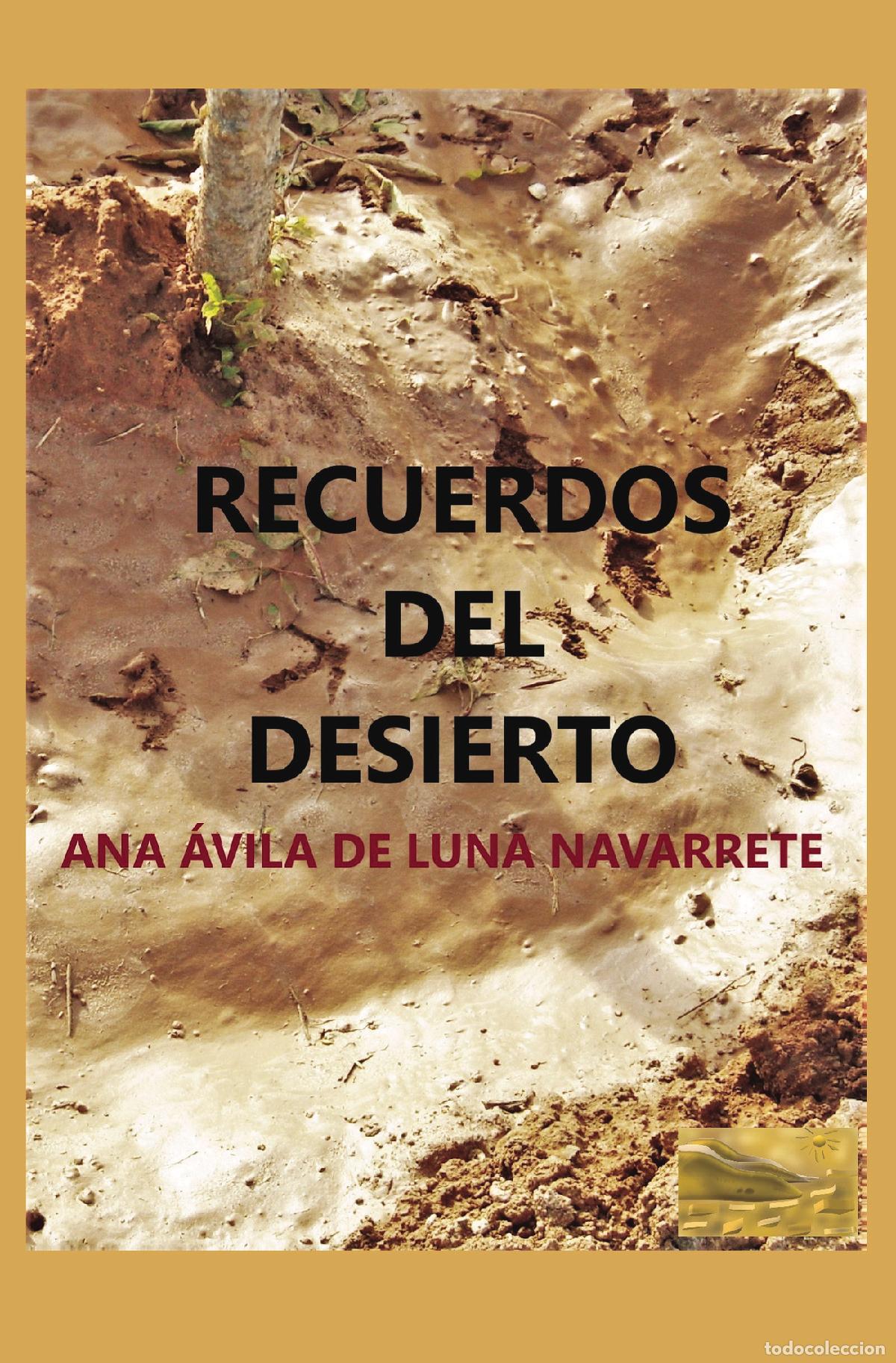 B&uuml;cher: Recuerdos del desierto - Ana &Aacute;vila de Luna Navarrete
