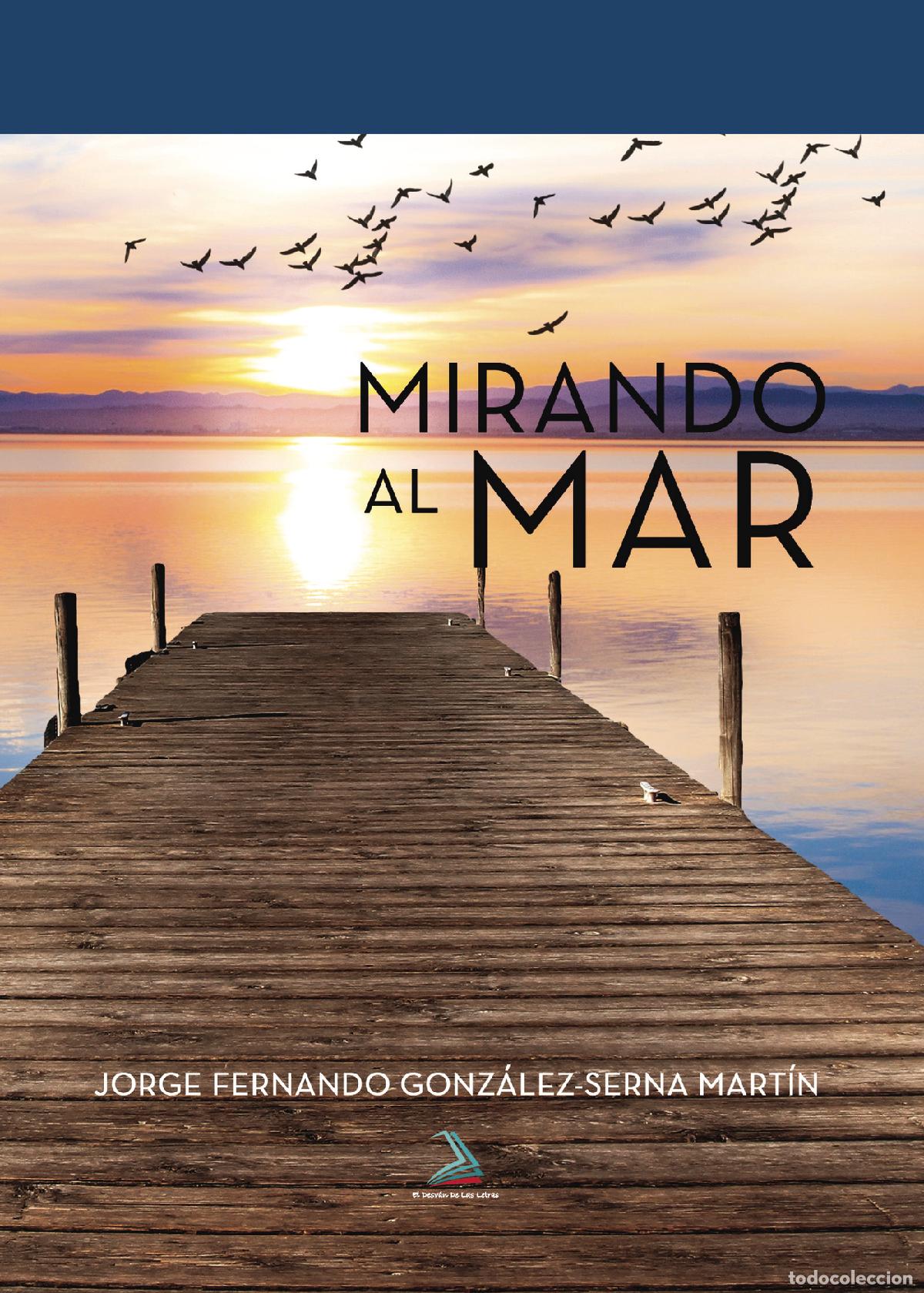Libri: Mirando al mar - Jorge Fernando Gonz&aacute;lez Serna-Mart&iacute;n